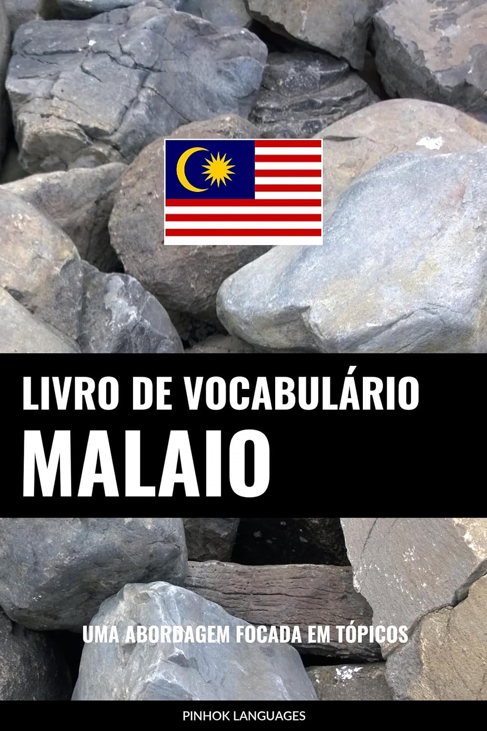 Livro de Vocabulário Malaio: Uma Abordagem Focada Em Tópicos baixar o livro de graça