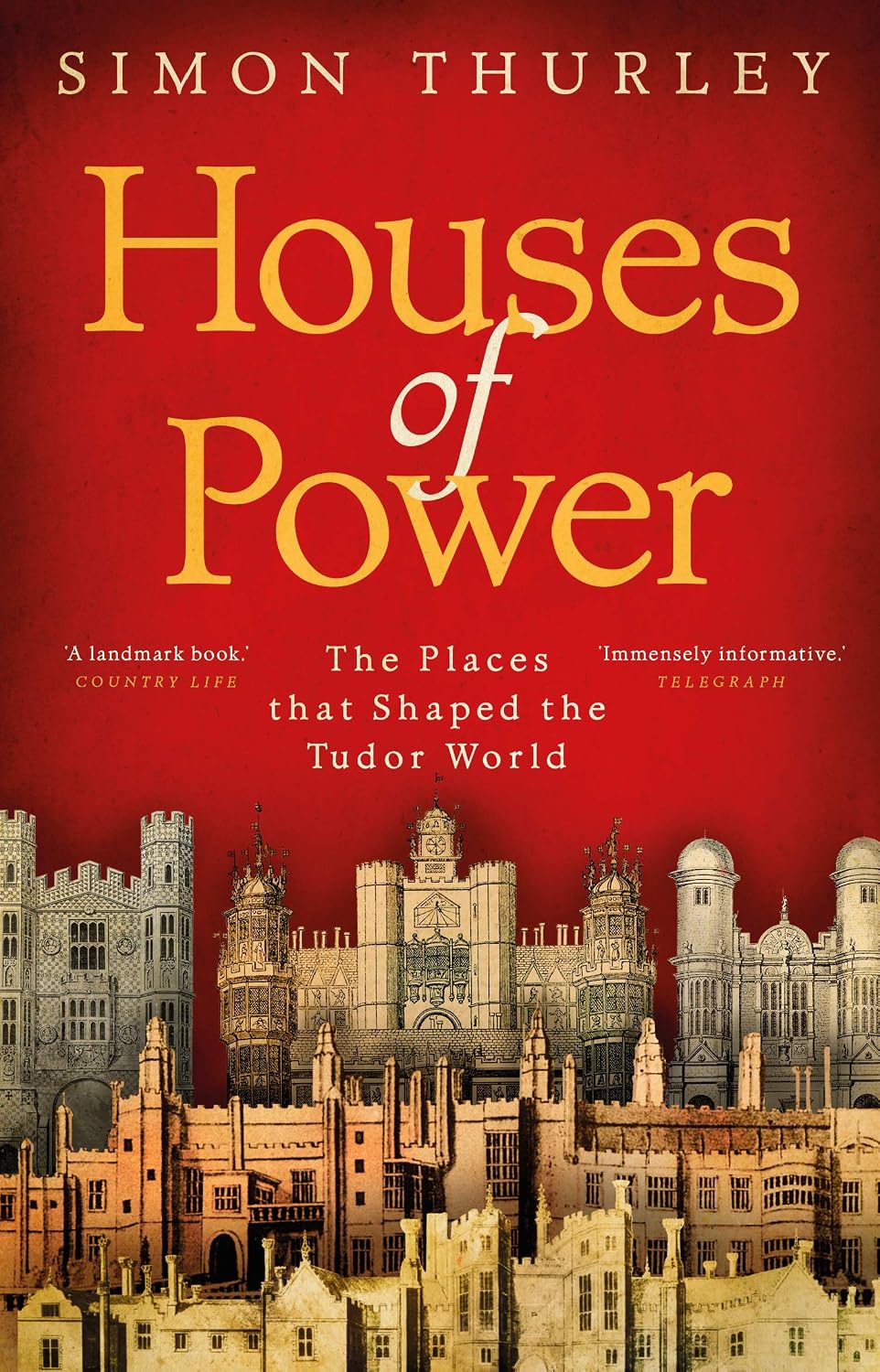 Houses of Power: The Places that Shaped the Tudor World (English Edition) baixar o livro de graça