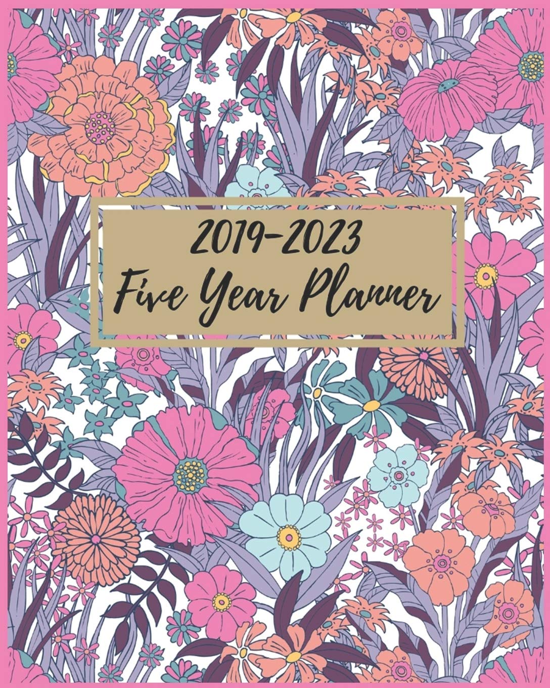 ler totalmente 2019-2023 Five Year Planner: Pink Botanical Floral 5 year planners, Five Year Planner and Monthly Schedule Organizer For Women 60 Months Planner and... Planners For Business Journal Planners.