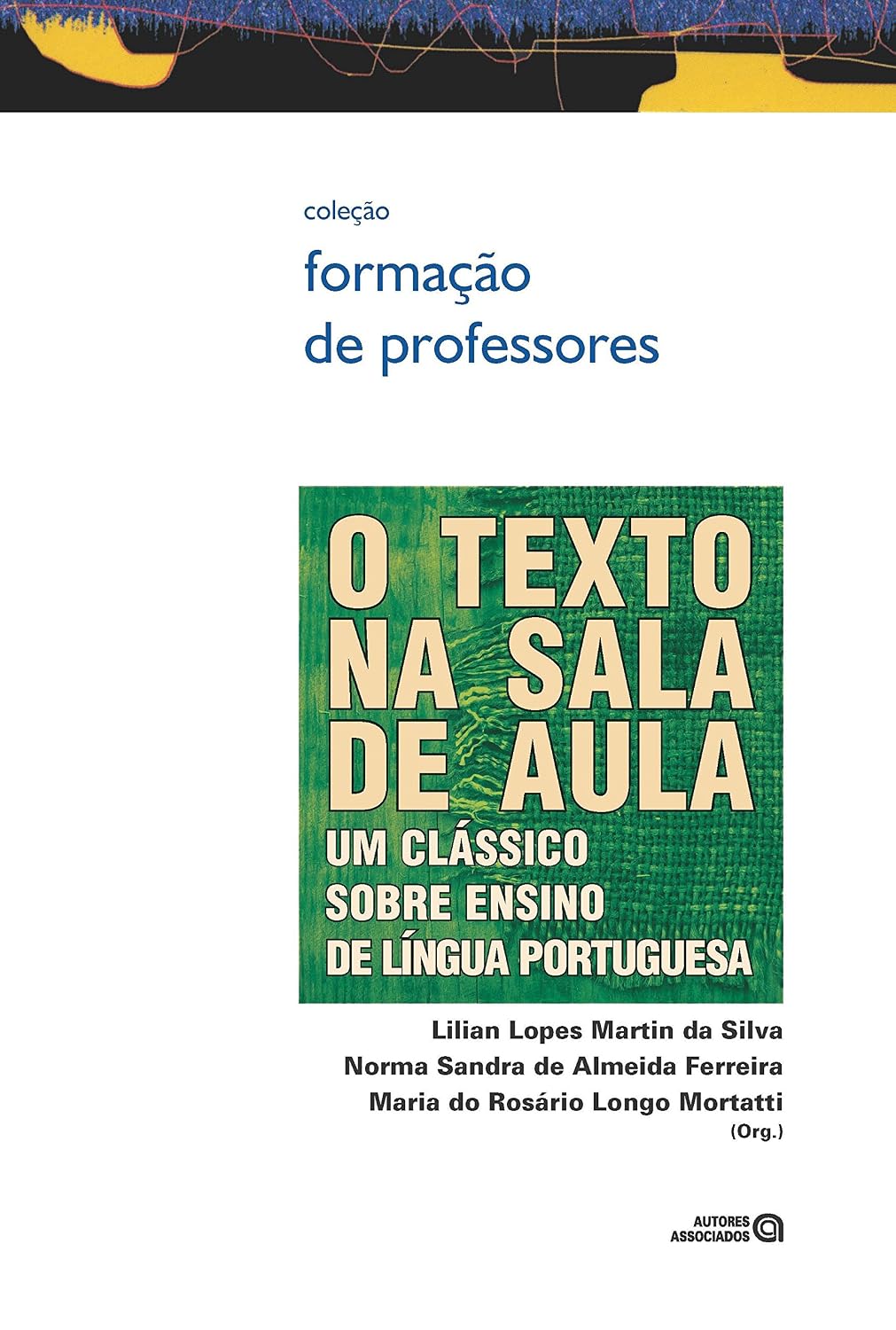 O Texto na Sala de Aula: um Clássico Sobre Ensino de Língua Portuguesa baixar livro de graça