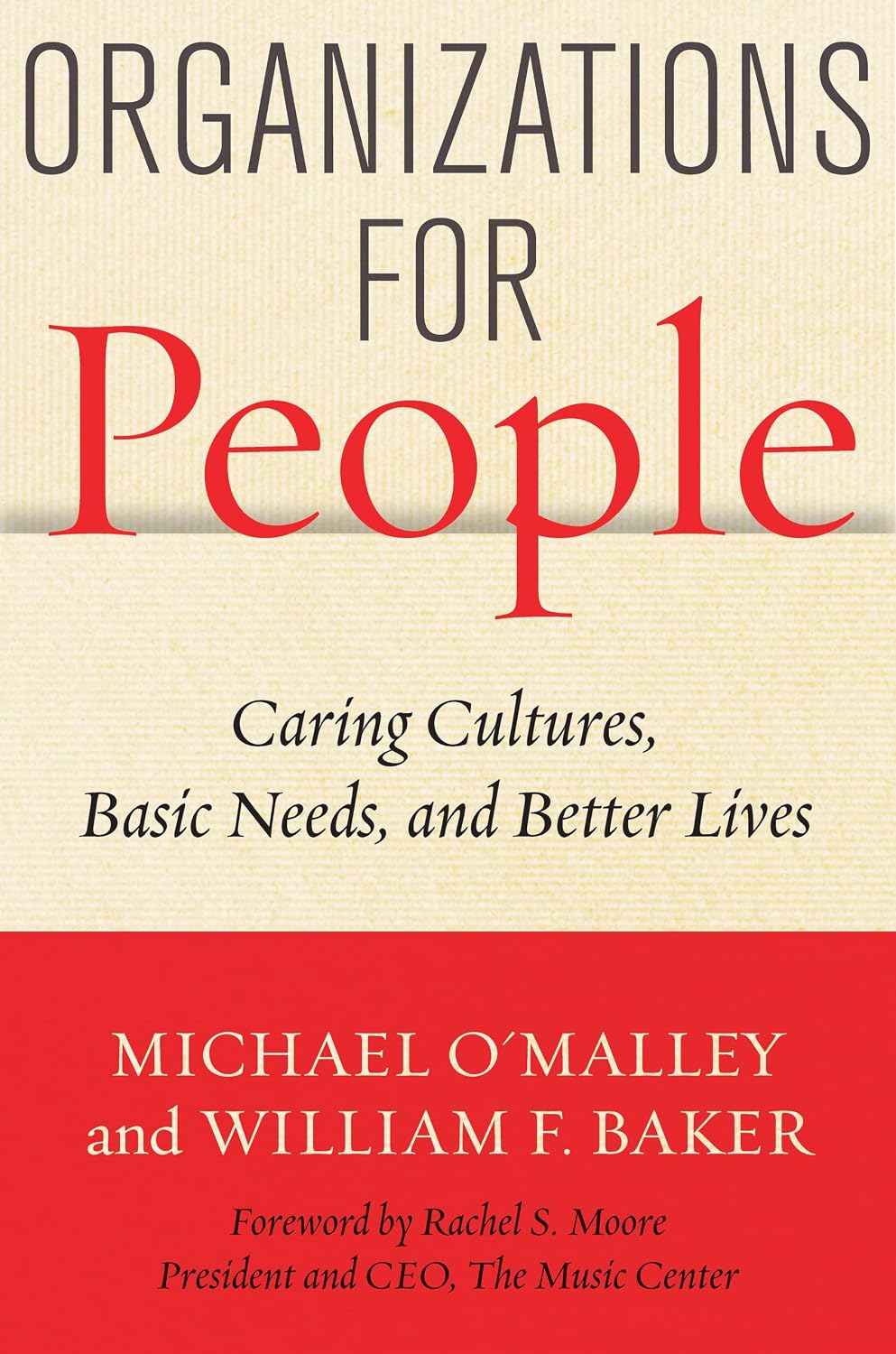 Organizations for People: Caring Cultures, Basic Needs, and Better Lives baixar o livro de graça
