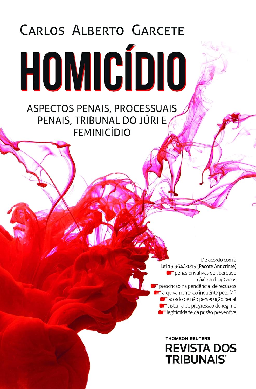 Homicídio; aspectos penais, processuais penais, tribunal do júri e feminicídio