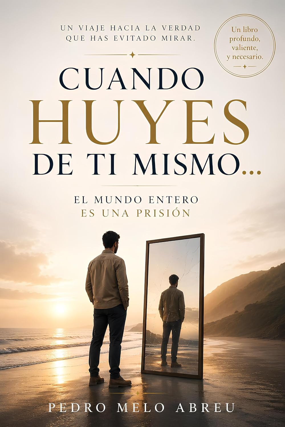 Cuando Vives Huyendo de Ti Mismo: El espejo que nadie quiere mirar (Spanish Edition) baixar livro de graça