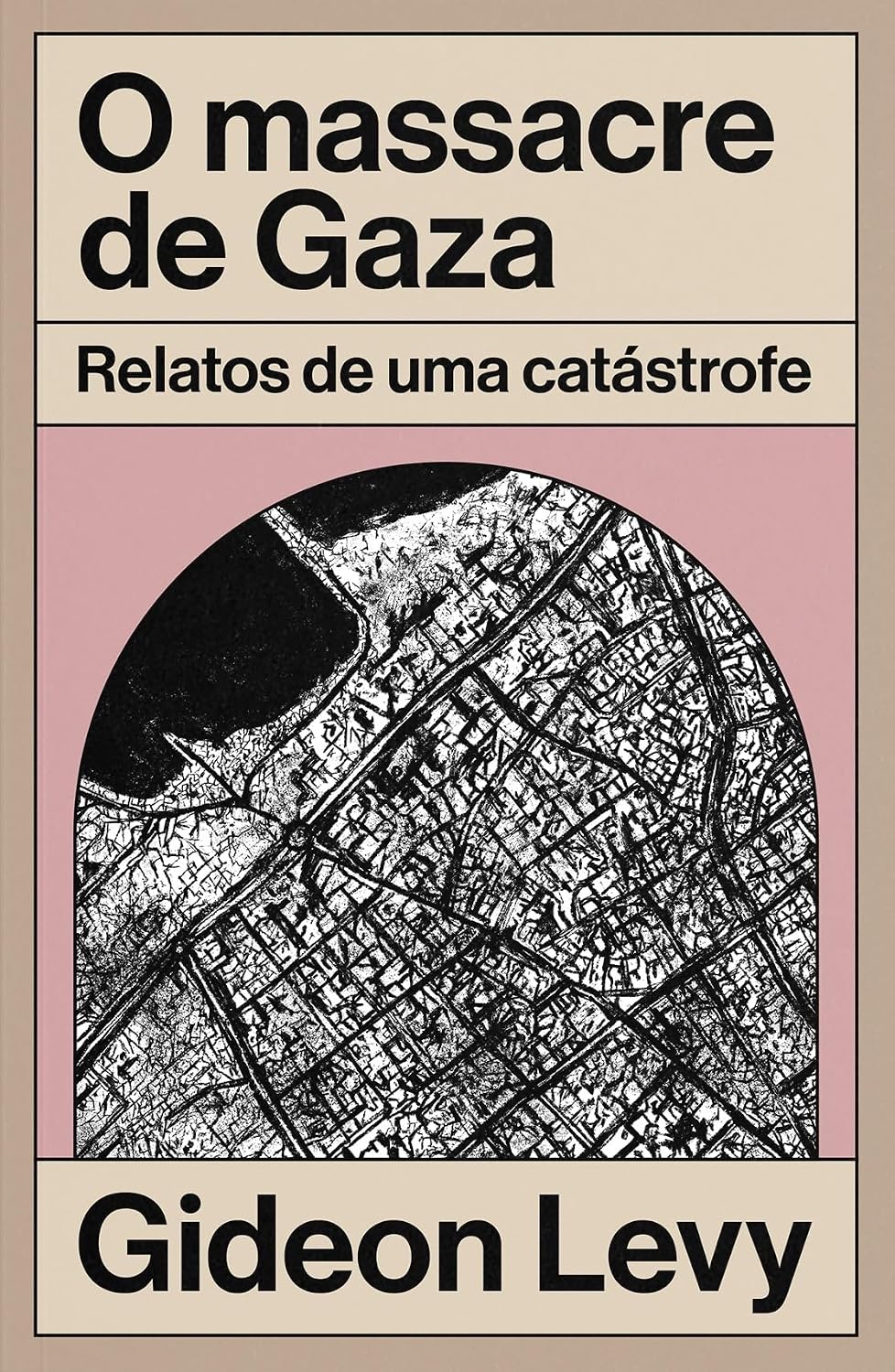 O massacre de Gaza: relatos de uma catástrofe baixar o livro de graça