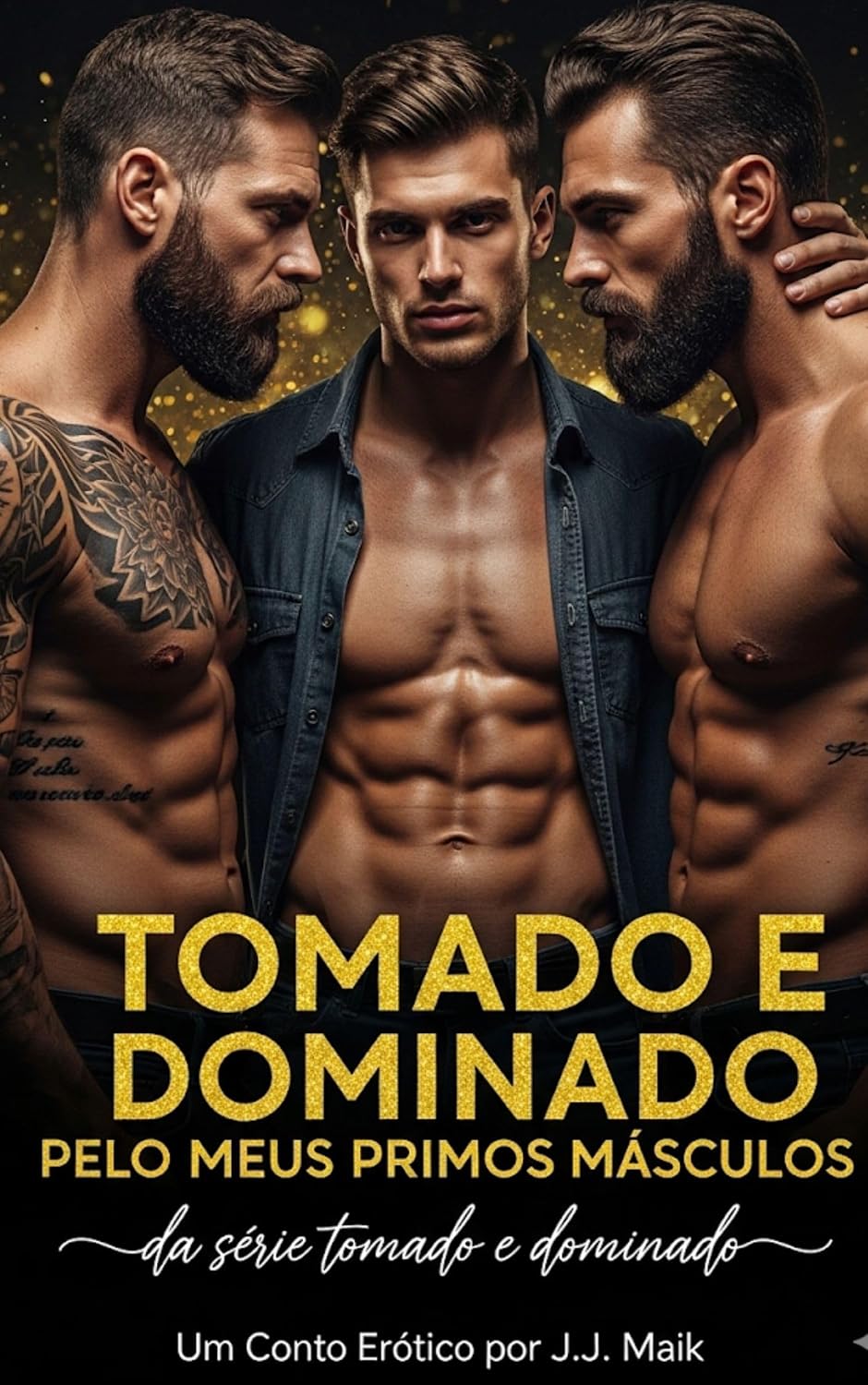 TOMADO E DOMINADO POR DOIS PRIMOS MÁSCULOS: Prazer, posse e entrega total (Série TOMADO E DOMINADO) HOT GAY baixar o livro de graça