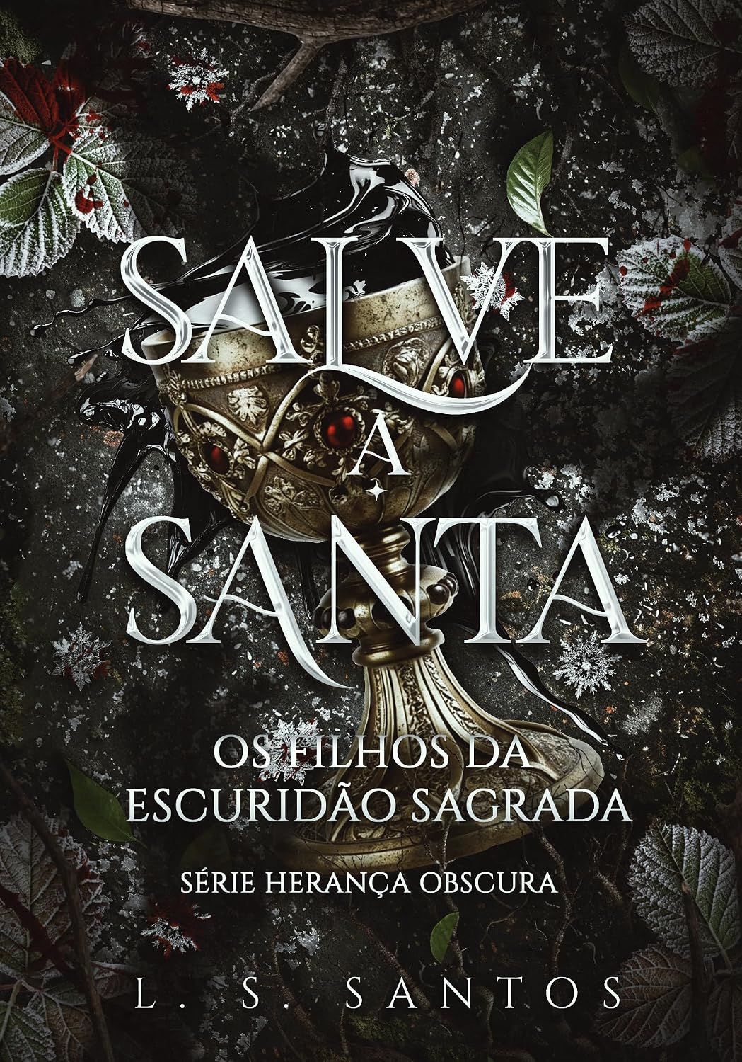 Salve a Santa - Os filhos da escuridão sagrada (Herança obscura Livro 4)
