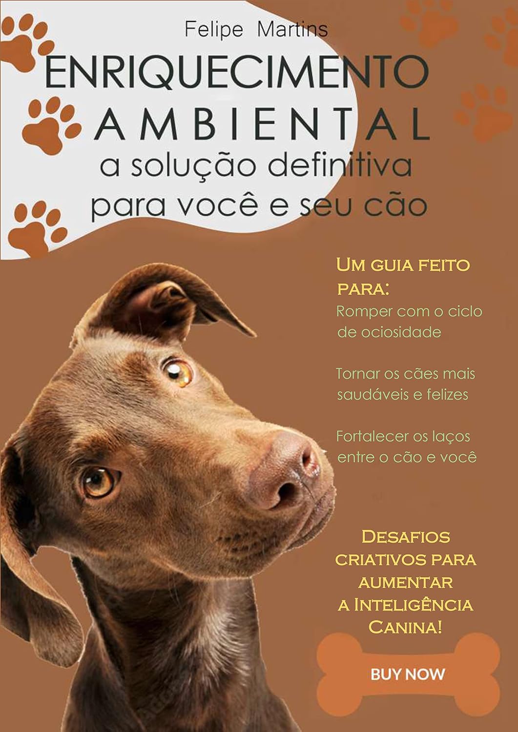 Enriquecimento Ambiental para Cães: A solução definitiva para você e seu cão baixar livro de graça
