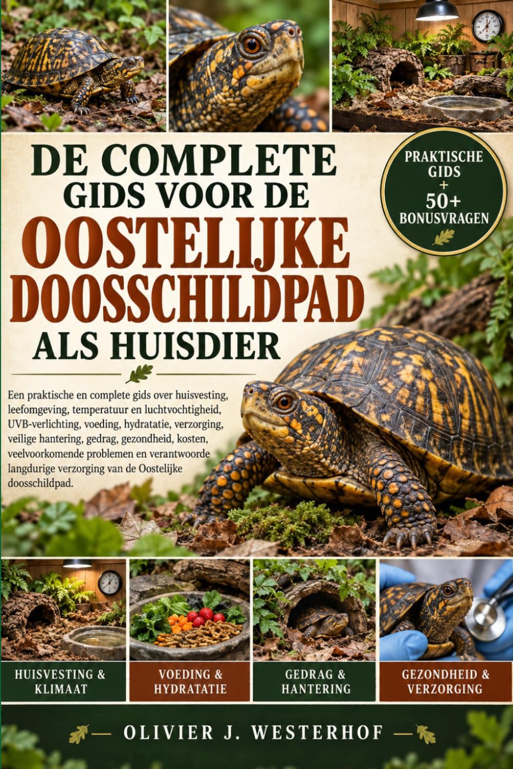 DE COMPLETE GIDS VOOR DE OOSTELIJKE DOOSSCHILDPAD ALS HUISDIER: Een praktische gids over huisvesting, verzorging, kosten....verantwoorde langdurige... de Oostelijke doosschildpad. (Dutch Edition) baixar o livro de graça