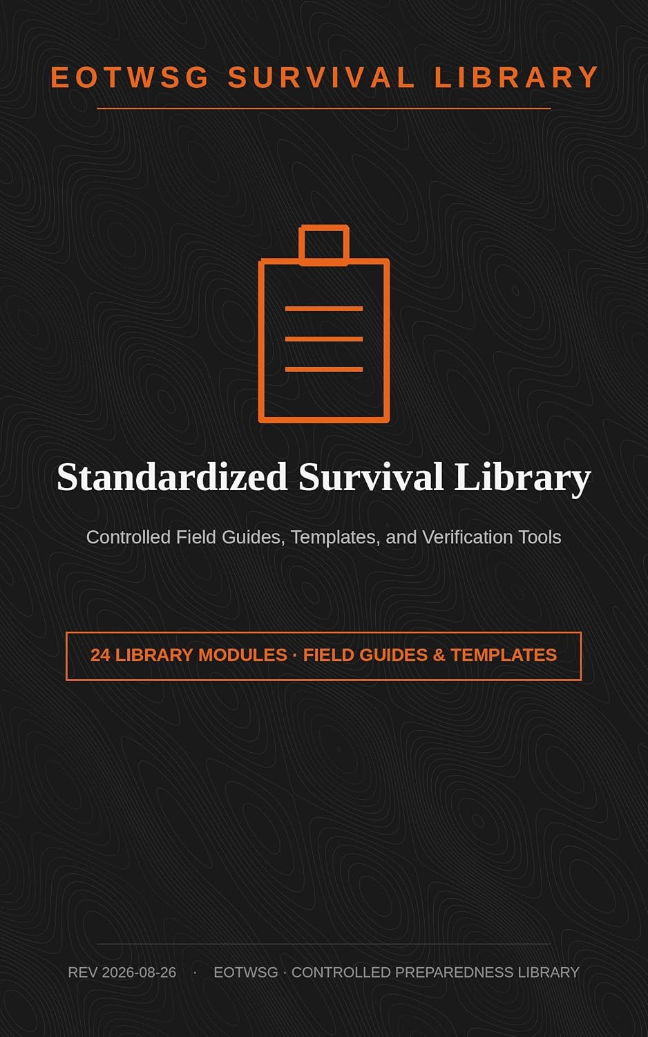 EOTWSG STANDARDIZED SURVIVAL LIBRARY: CONTROLLED FIELD GUIDES, TEMPLATES, AND VERIFICATION TOOLS (English Edition) baixar o livro de graça