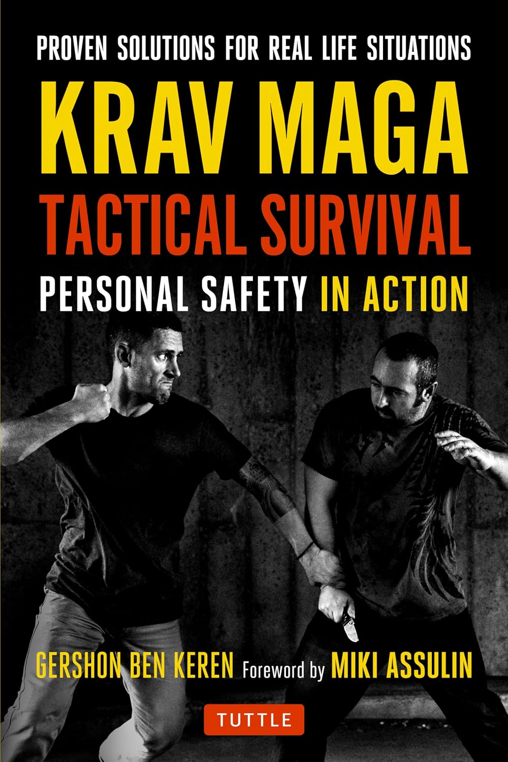 Krav Maga Tactical Survival: Personal Safety in Action. Proven Solutions for Real Life Situations baixar livro de graça