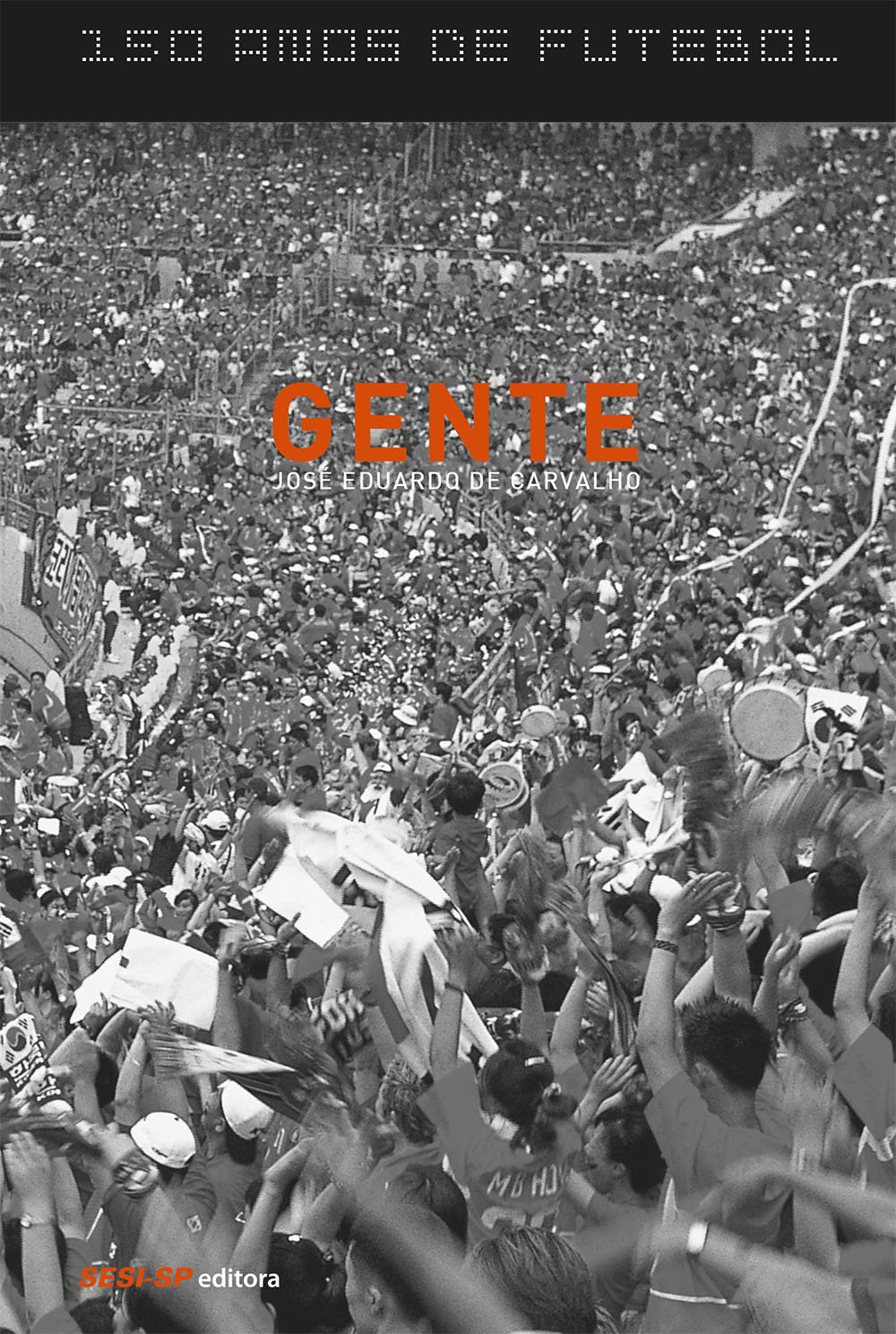 capítulo por capítulo baixar Gente - Coleção 150 Anos de Futebol