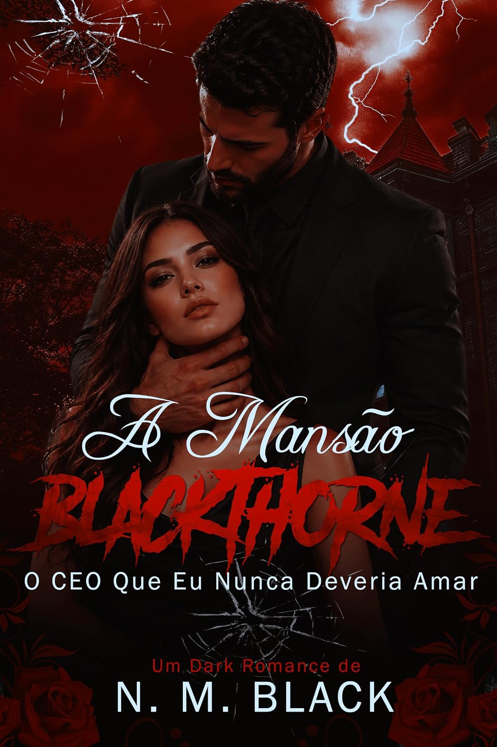 A Mansão Blackthorne - O CEO Que Eu Nunca Deveria Amar baixar o livro de graça
