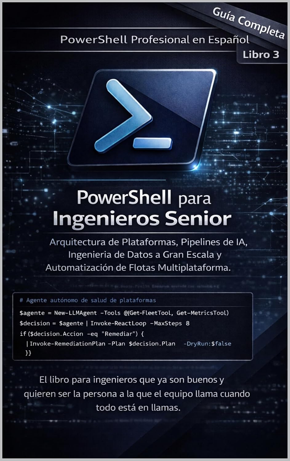 capítulo por capítulo baixar PowerShell para Ingenieros Senior: Arquitectura de Plataformas, Pipelines de IA, Ingeniería de Datos a Gran Escala y Automatización de Flotas Multiplataforma... Profesional en Español) (Spanish Edition)