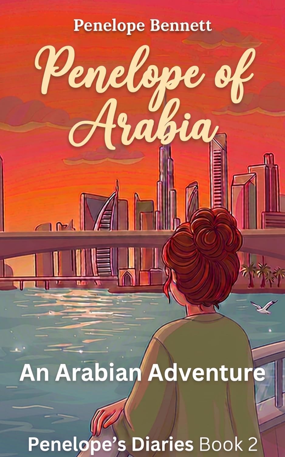 ler totalmente Penelope of Arabia: A heartfelt romantic comedy told through her diary (Penelope's Diaries Series) (English Edition)