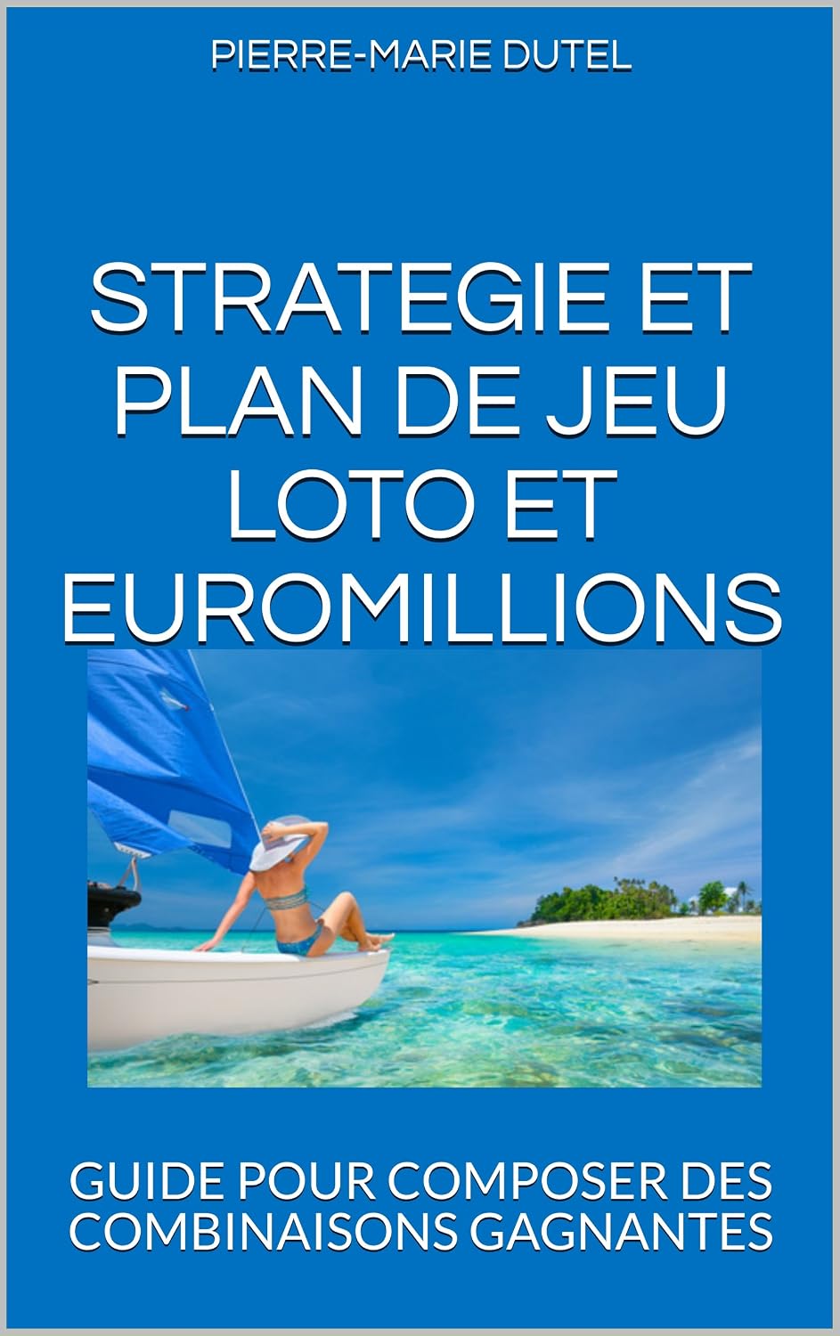 STRATEGIE ET PLAN DE JEU LOTO ET EUROMILLIONS: GUIDE POUR COMPOSER DES COMBINAISONS GAGNANTES (French Edition) baixar o livro de graça