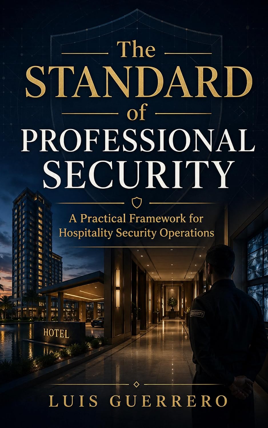 ler totalmente The Standard of Professional Security: A Practical Framework for Hospitality Security Operations (English Edition)