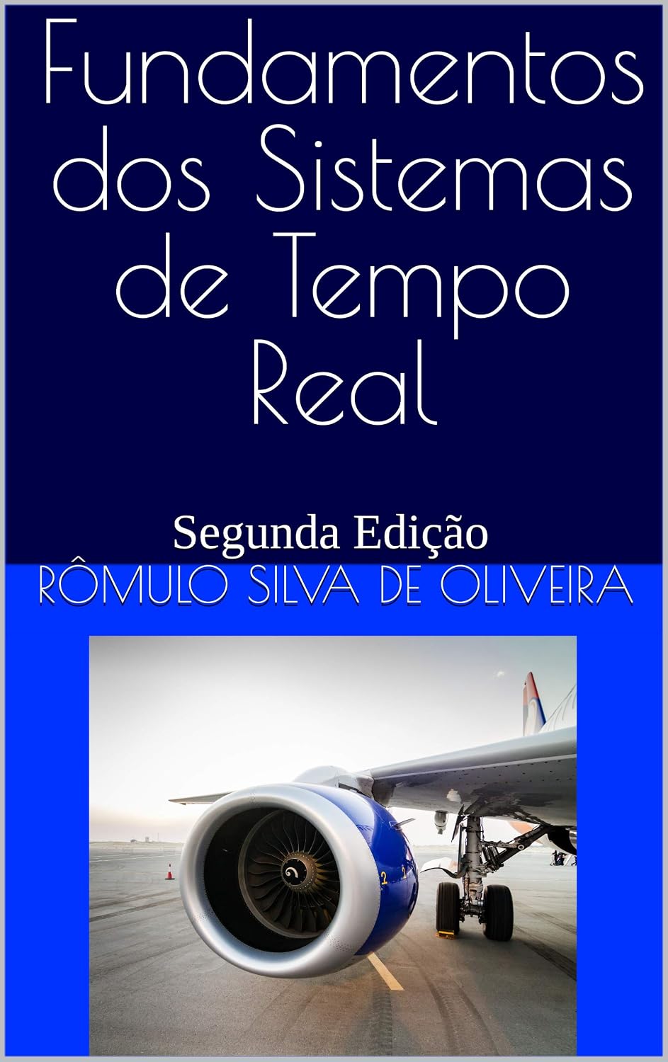 ler totalmente Fundamentos dos Sistemas de Tempo Real: Segunda Edição