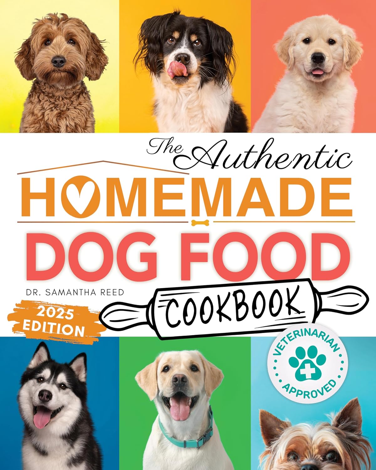 ler totalmente The Authentic Homemade Dog Food Cookbook: Vet-Approved, Nutritious Allergy-Friendly Recipes for Dogs of All Sizes: Feeding Guide, Meal Plan, PLUS Bonus... Food Cookbook Series 1) (English Edition)