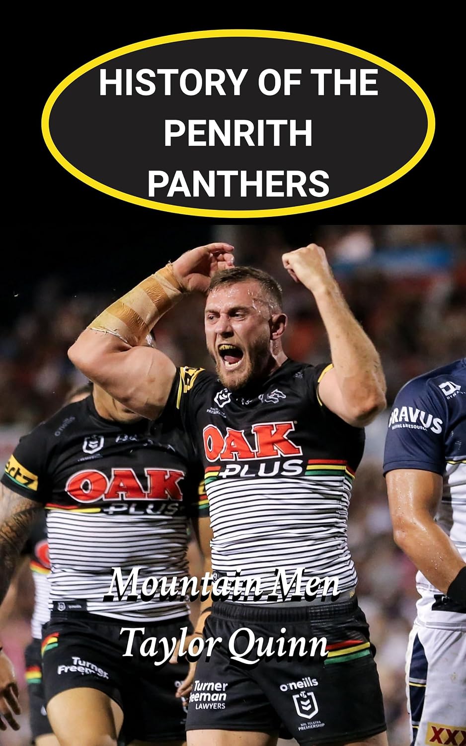 ler totalmente History of the Penrith Panthers National Rugby League (NRL) Team: Mountain Men Captures the History from Inception to the Present Day (The Legacy Series:... History of the NRL.) (English Edition)