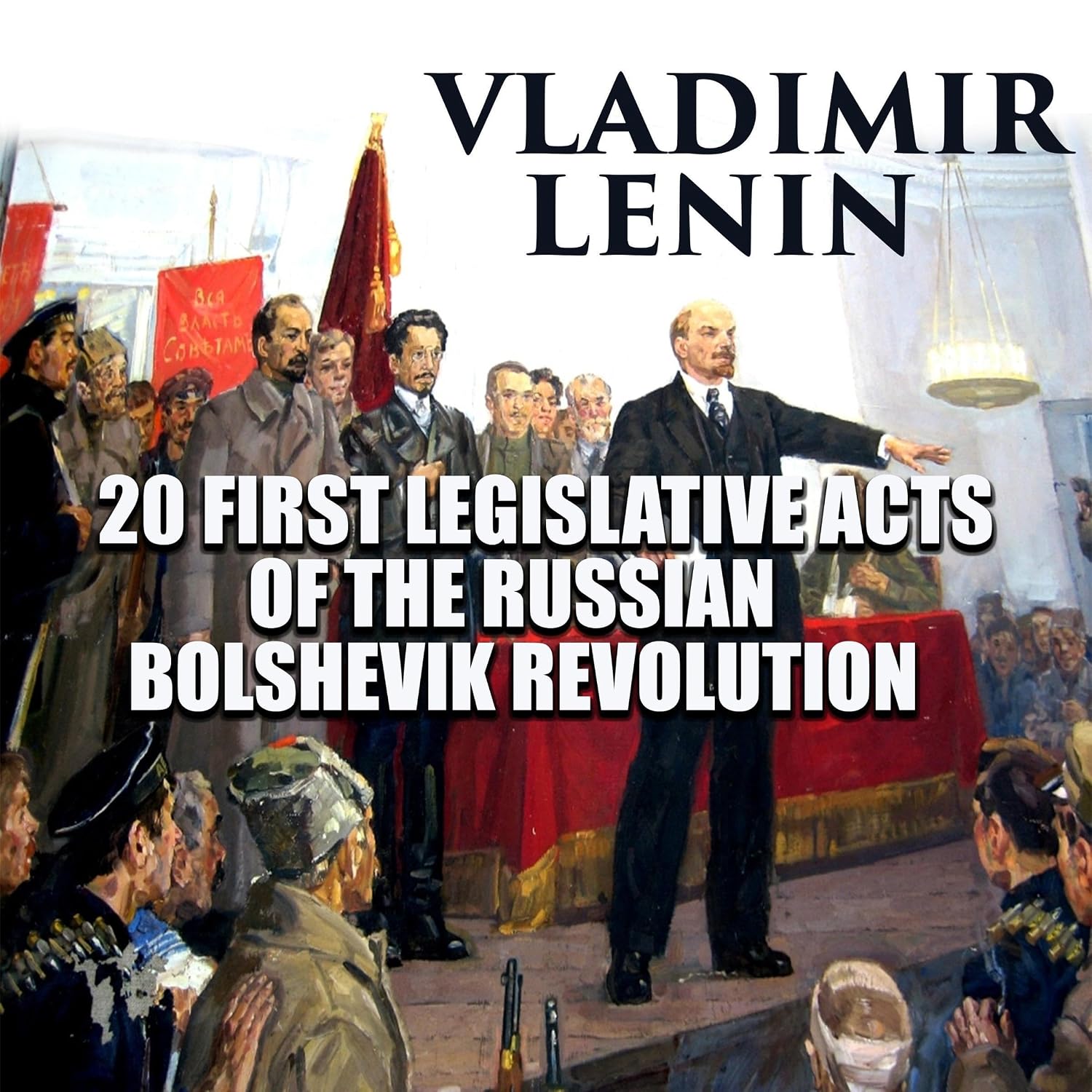 capítulo por capítulo baixar 20 First Legislative Acts of the Russian Bolshevik Revolution