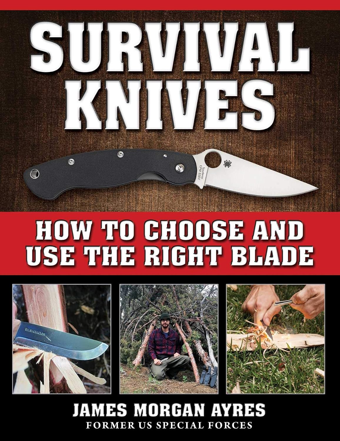 Survival Knives: How to Choose and Use the Right Blade (English Edition)