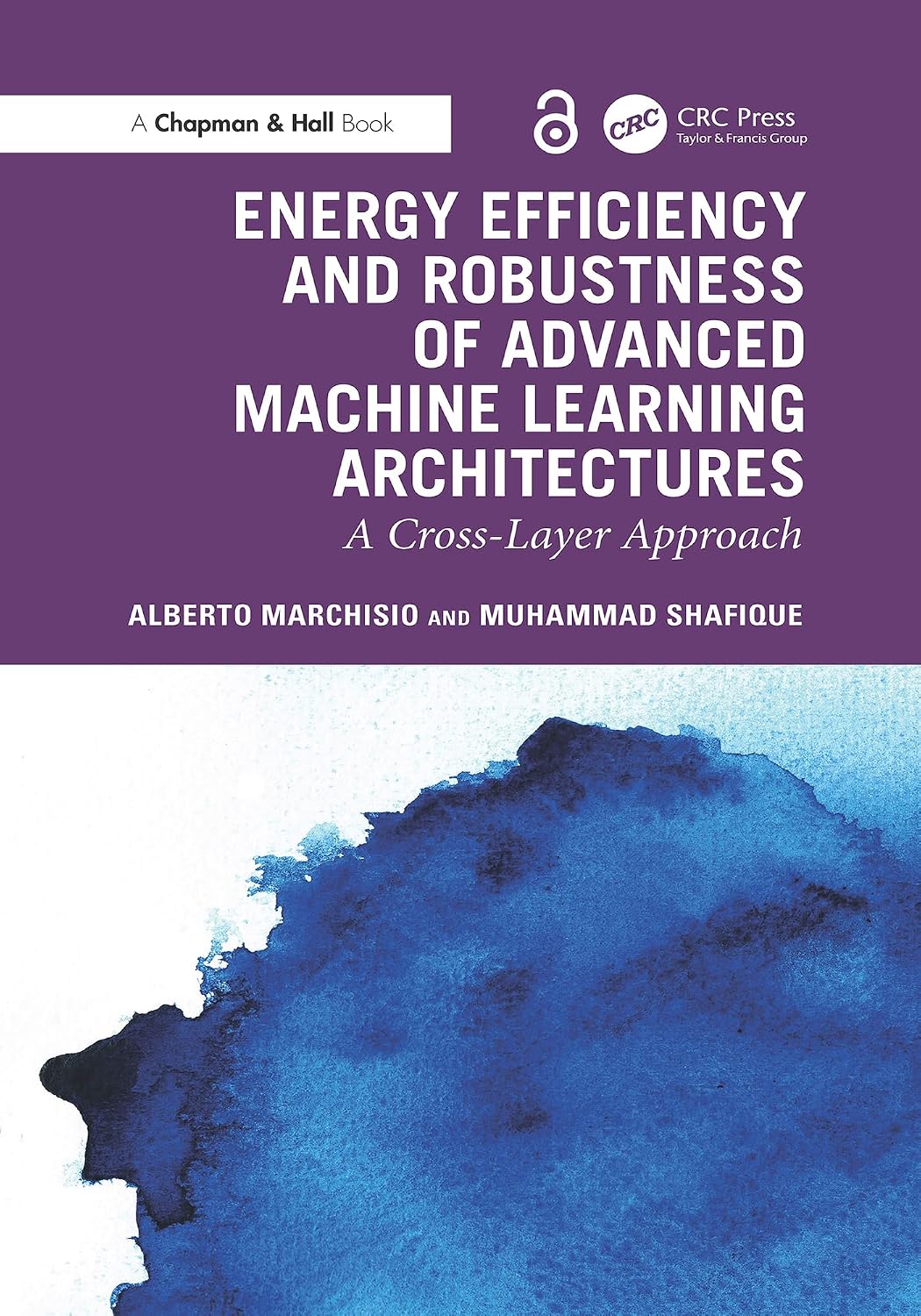 ler totalmente Energy Efficiency and Robustness of Advanced Machine Learning Architectures: A Cross-Layer Approach (Chapman & Hall/CRC Artificial Intelligence and Robotics Series) (English Edition)