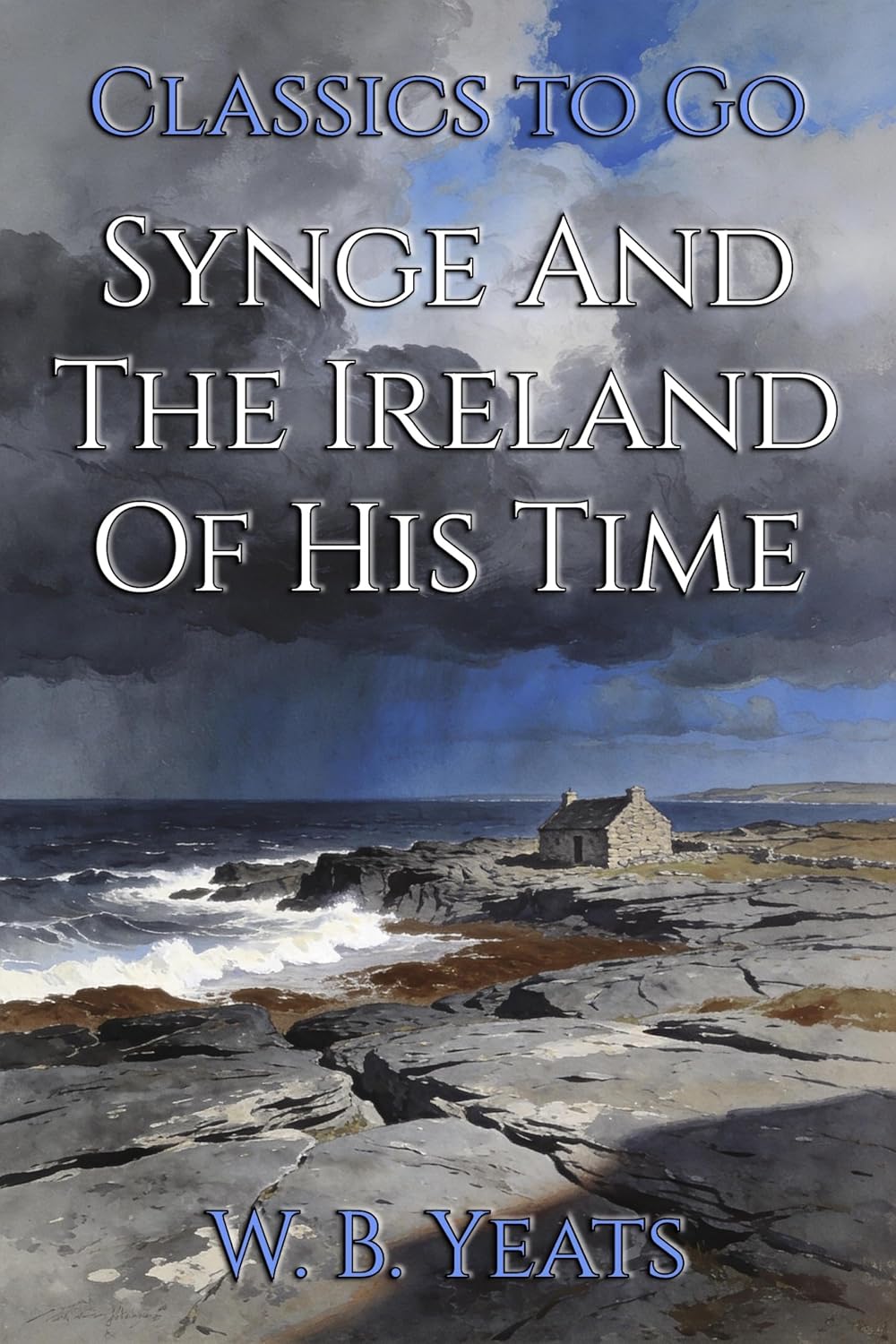 Synge And The Ireland Of His Time: Restored Classics to Go Edition (English Edition) baixar o livro de graça