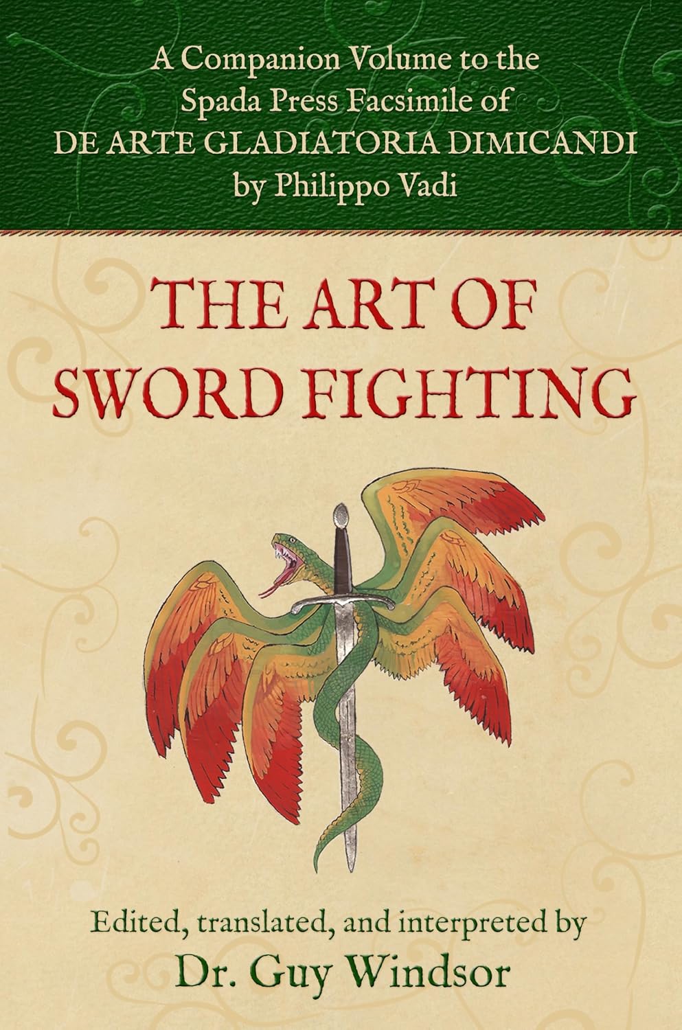 ler totalmente The Art of Sword Fighting: A Companion Volume to the Spada Press Facsimile of De Arte Gladiatoria Dimicandi, by Philippo Vadi (English Edition)