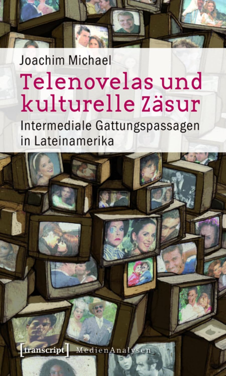 ler totalmente Telenovelas und kulturelle Zäsur: Intermediale Gattungspassagen in Lateinamerika (German Edition)