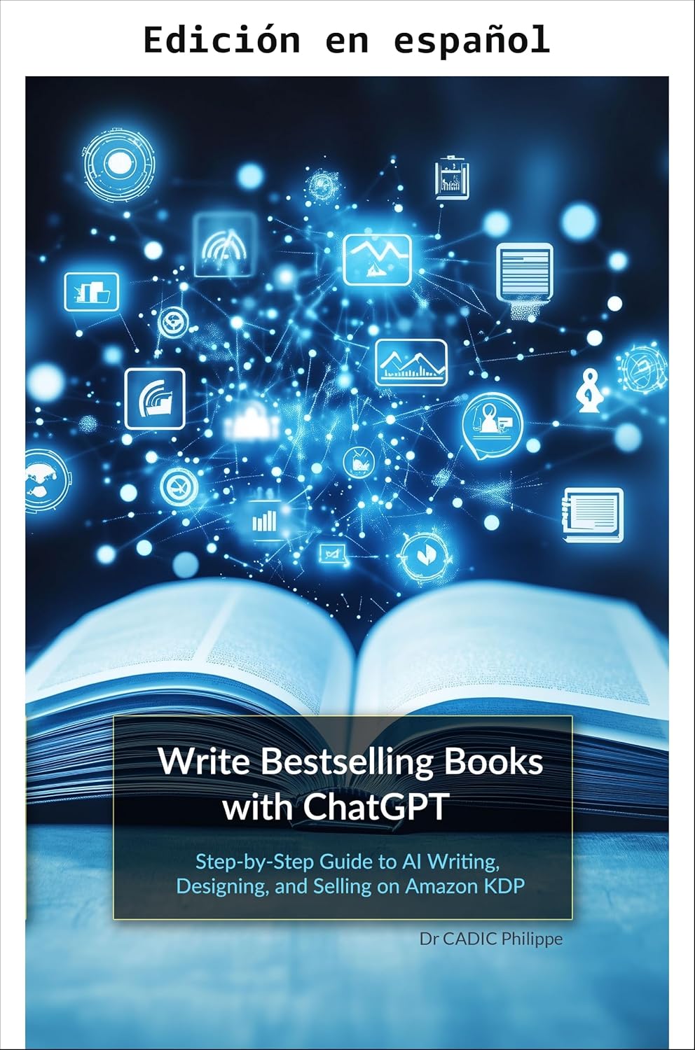 Escribe libros bestseller con ChatGPT (Spanish Edition) baixar livro de graça