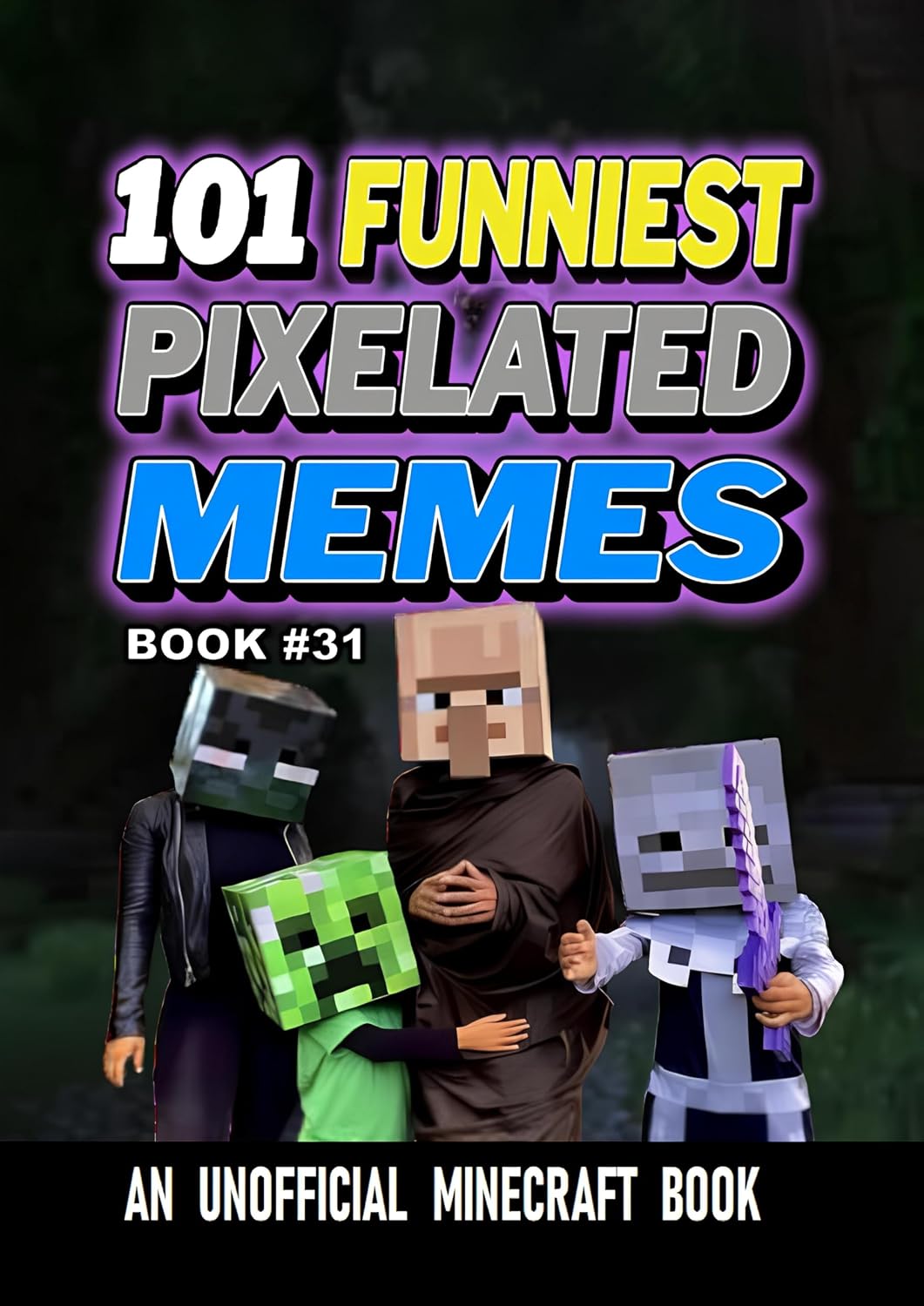 101 FUNNIEST PIXELATED MEMES: BOOK 31 (English Edition) baixar livro de graça