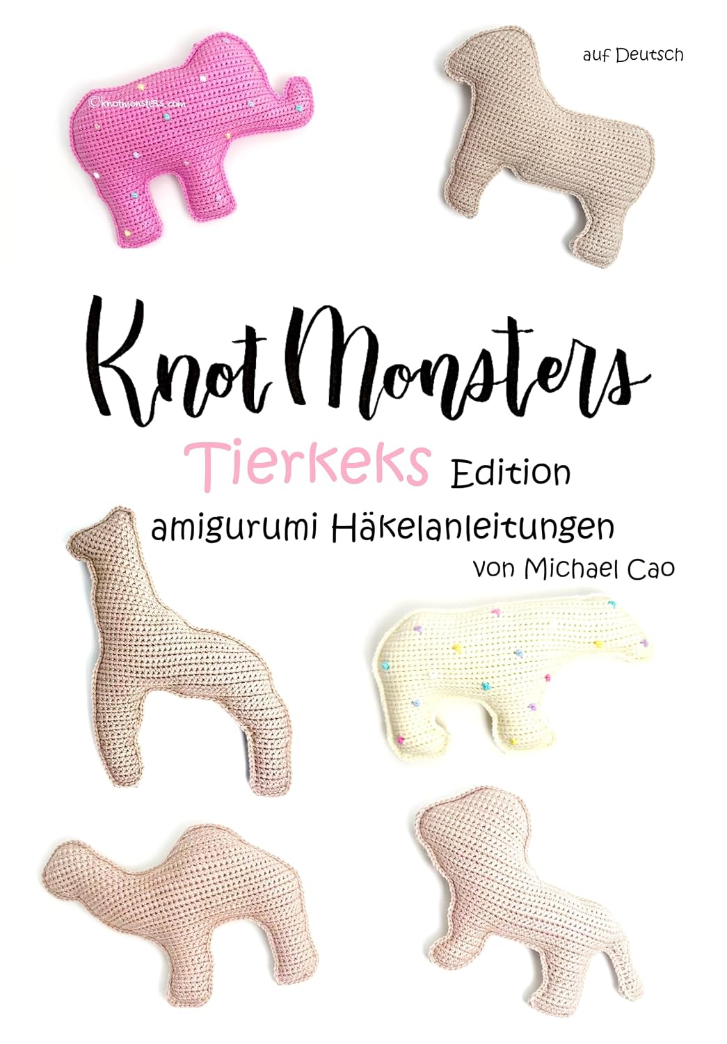 capítulo por capítulo baixar Knotmonsters auf Deutsch: Tierkeks Edition amigurumi Häkelanleitungen (auf Deutsch) (German Edition)
