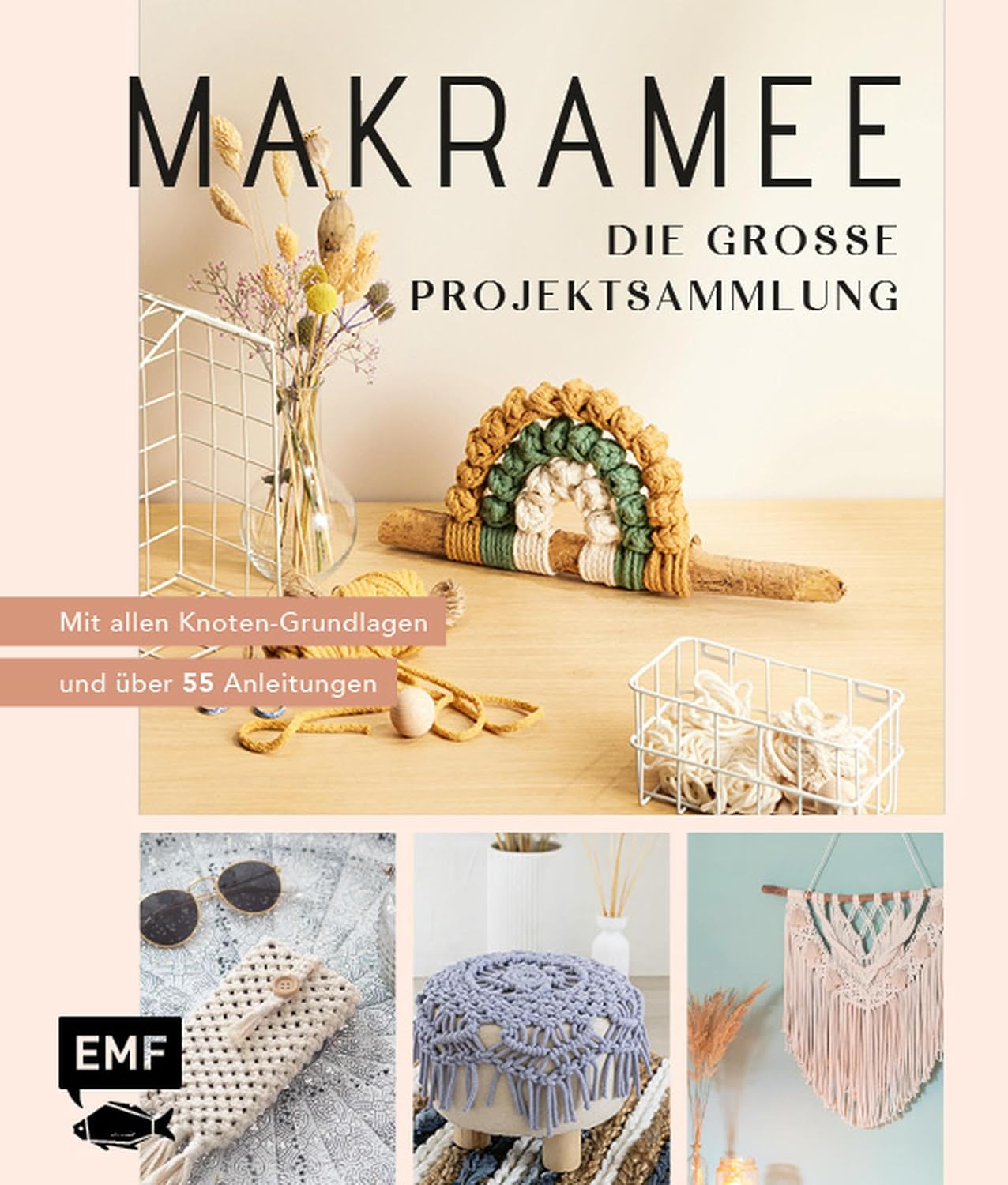 capítulo por capítulo baixar Makramee – Die große Projektsammlung mit über 55 Anleitungen: Mit allen Knoten-Grundlagen – auch für Anfänger*innen geeignet! (German Edition)