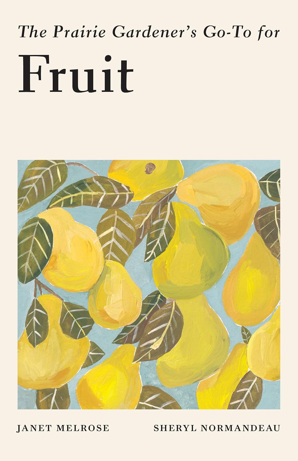 ler totalmente The Prairie Gardener’s Go-To for Fruit (Guides for the Prairie Gardener Book 7) (English Edition)