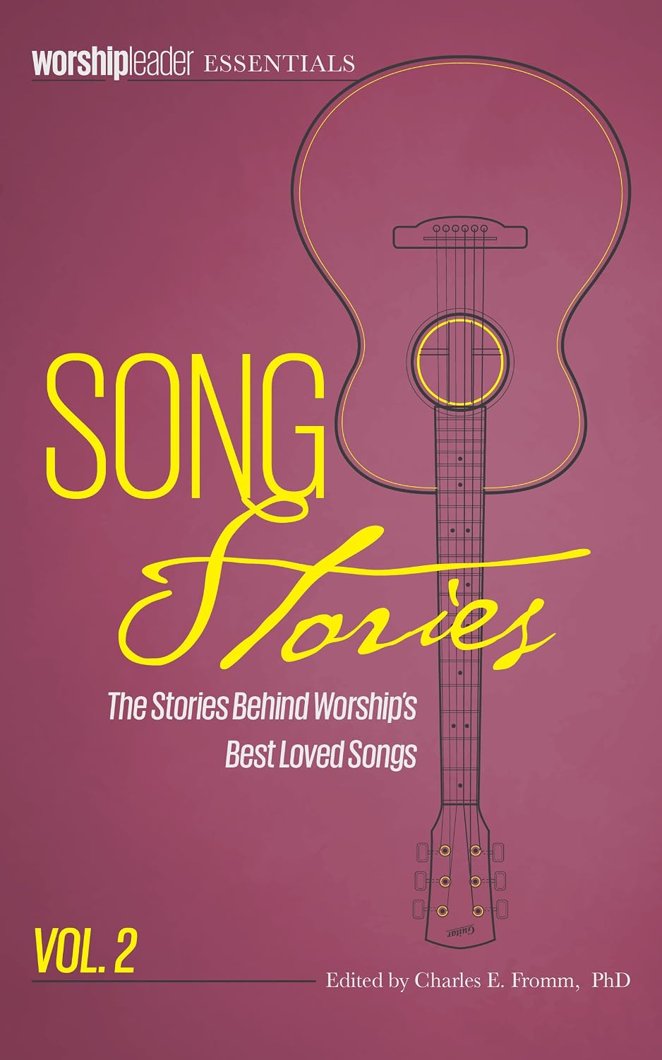 Song Stories: The Stories Behind Worship's Best Loved Songs, Vol. 2 (English Edition) baixar o livro de graça