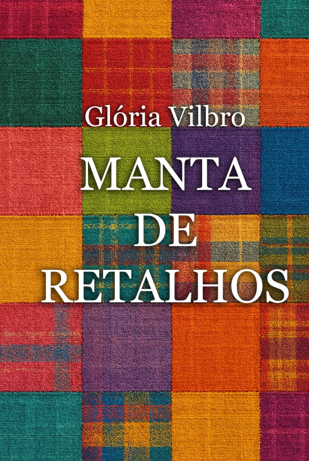 capítulo por capítulo baixar Manta de Retalhos (Portuguese Edition)