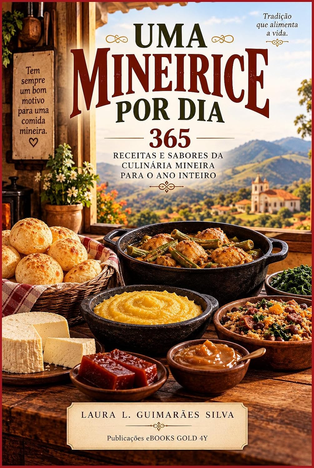 ler totalmente UMA MINEIRICE POR DIA: 365 Receitas e Sabores da Culinária Mineira para o Ano Inteiro
