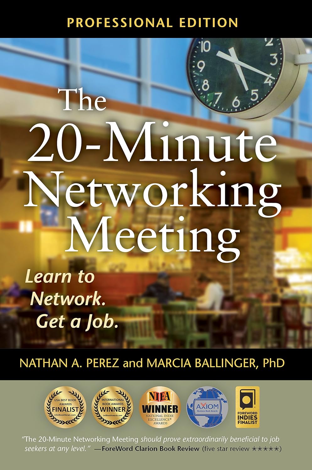 The 20-Minute Networking Meeting - Professional Edition: Learn to Network. Get a Job. (English Edition) baixar livro de graça