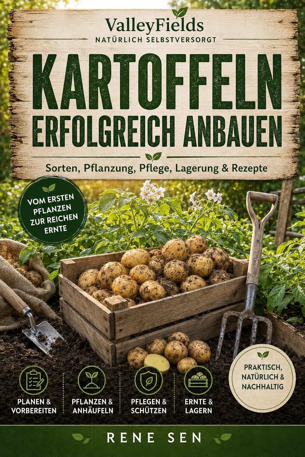 capítulo por capítulo baixar Kartoffeln erfolgreich anbauen: Sorten, Pflanzung, Pflege, Lagerung & Rezepte (ValleyFields – Natürlich Selbstversorgt) (German Edition)