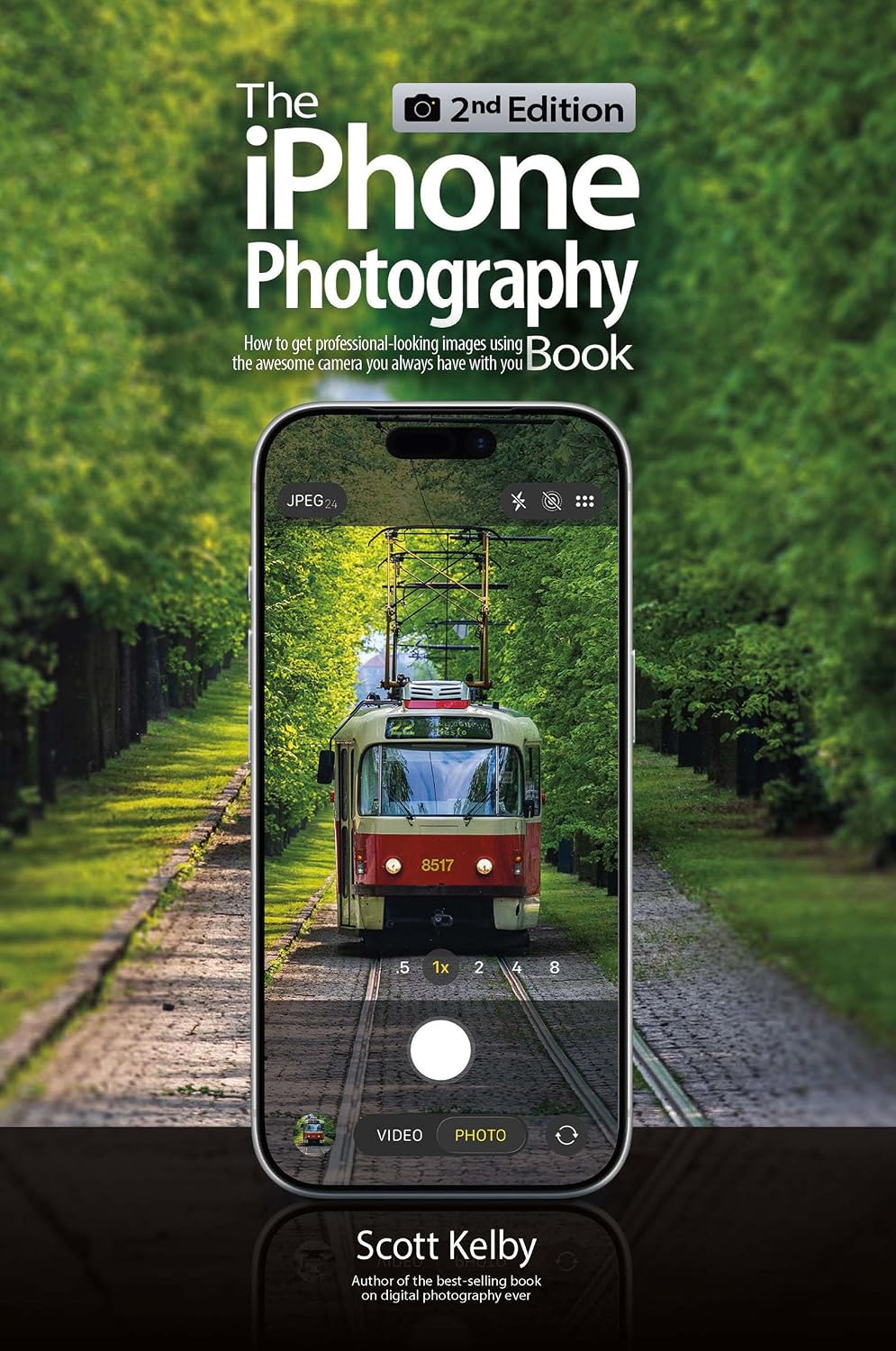 The iPhone Photography Book (2nd Edition): How to get professional-looking images using the awesome camera you always have with you (The Photography Book) (English Edition)