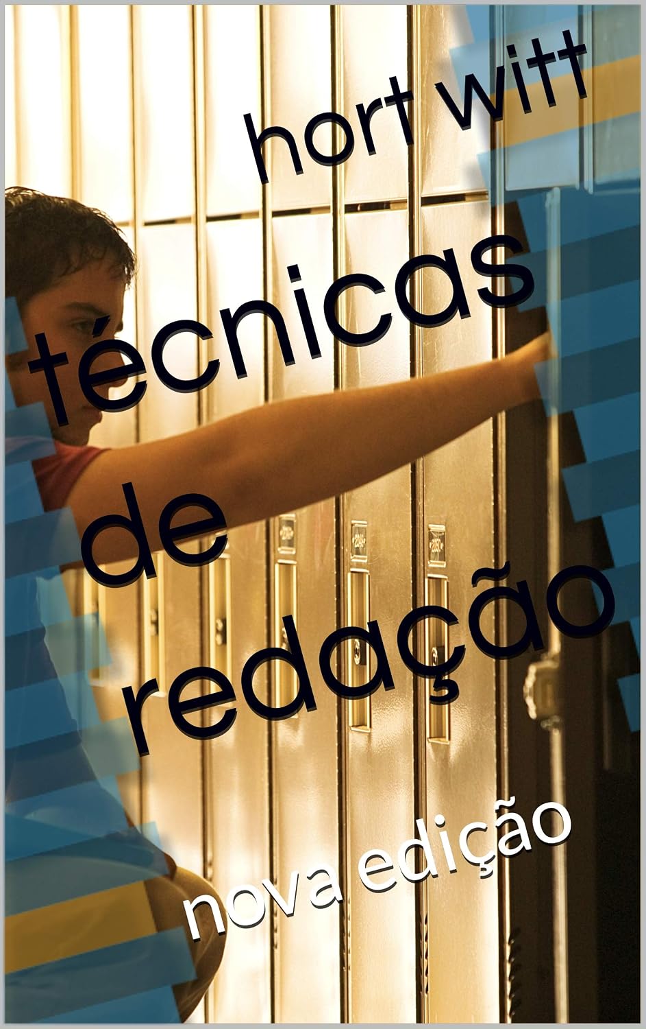 ler totalmente técnicas de redação: nova edição (5 Livro 1)
