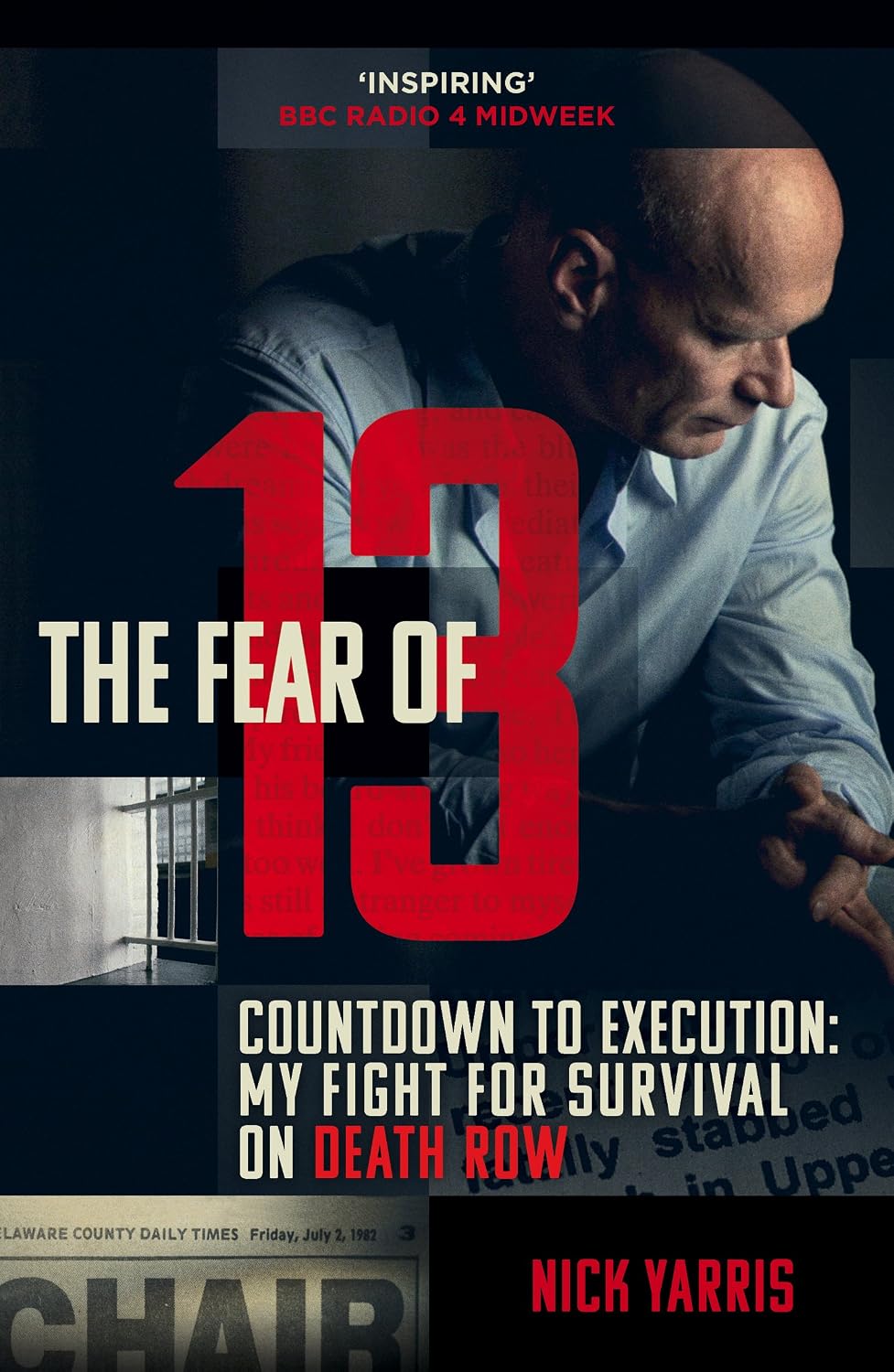 The Fear of 13: Countdown to Execution: My Fight for Survival on Death Row baixar o livro de graça