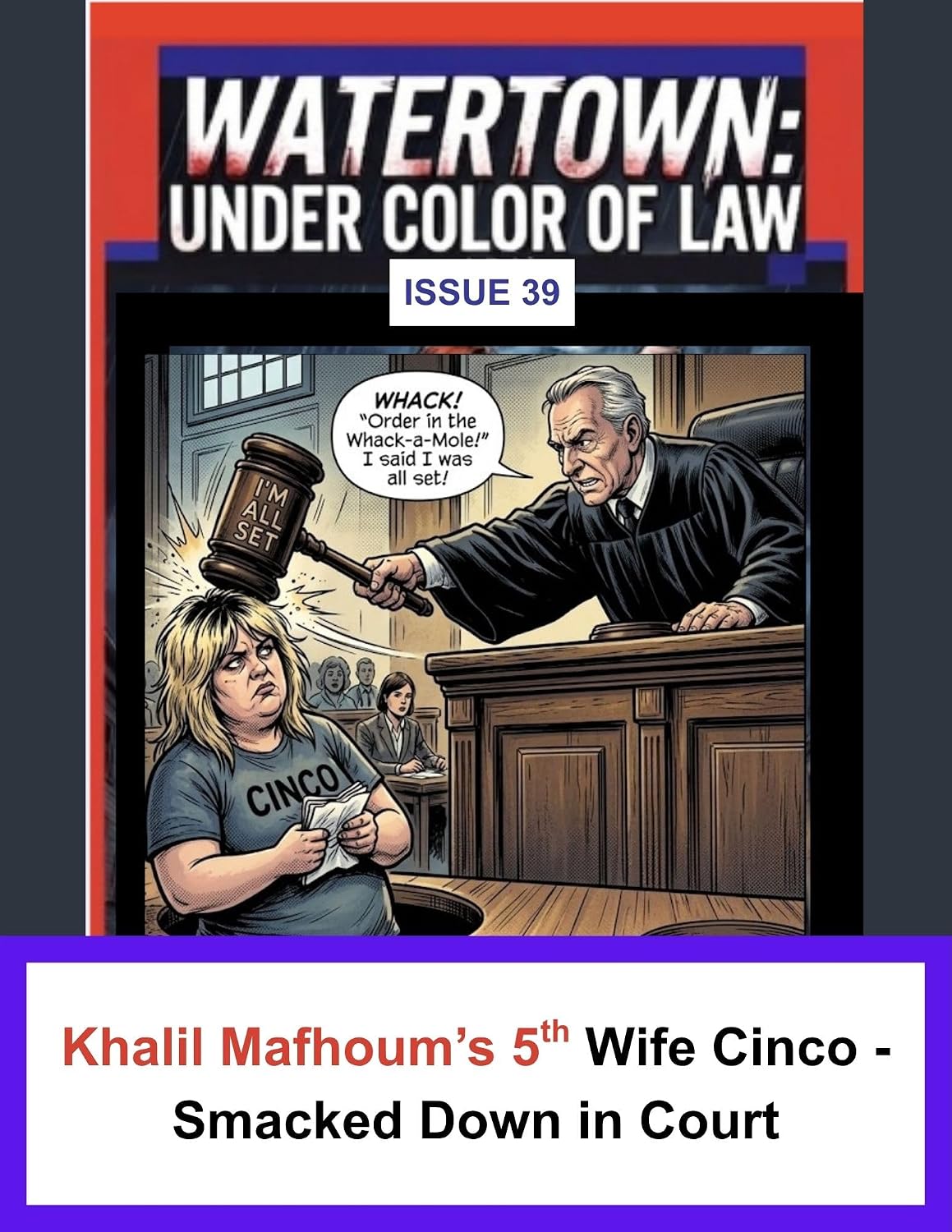 ler totalmente Issue 39: Khalil Mafhoum's 5th Wife, Cinco, Gets Shut Down (Watertown: Under Color of Law Book 24) (English Edition)