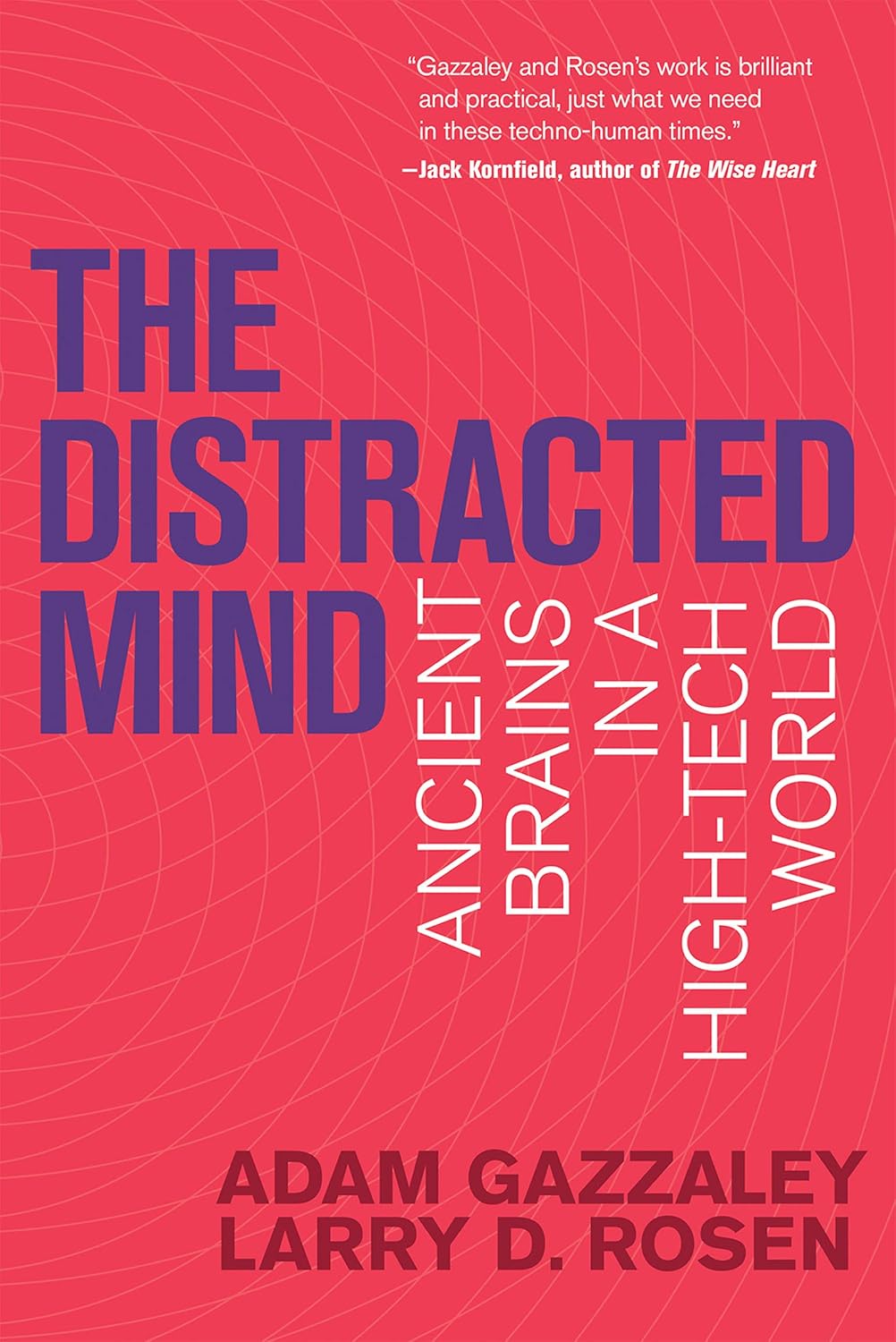 The Distracted Mind: Ancient Brains in a High-Tech World (English Edition)