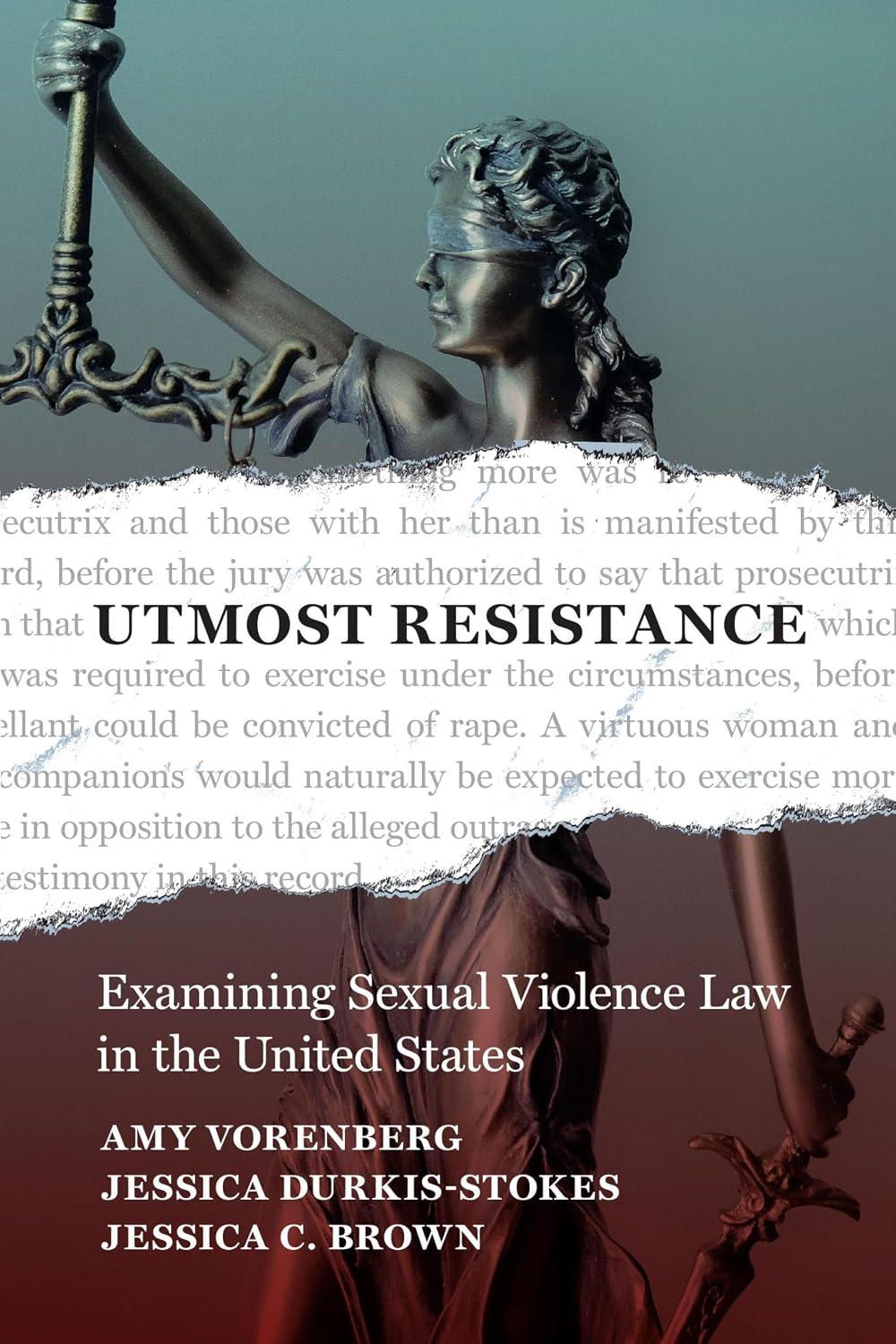capítulo por capítulo baixar Utmost Resistance: Examining Sexual Violence Law in the United States (English Edition)