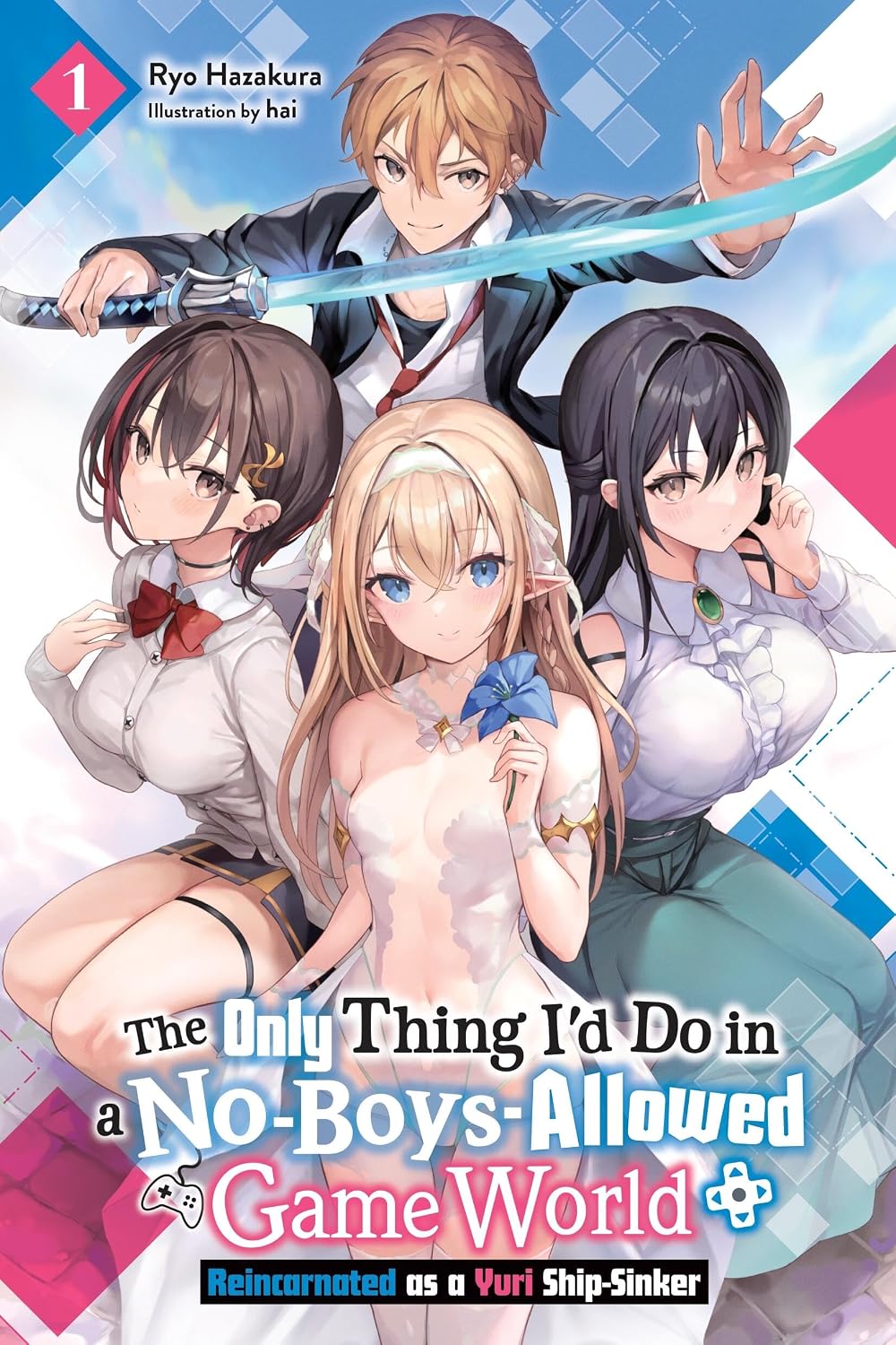 capítulo por capítulo baixar The Only Thing I'd Do in a No-Boys-Allowed Game World, Vol. 1 (Novel): Reincarnated as a Yuri Ship-Sinker