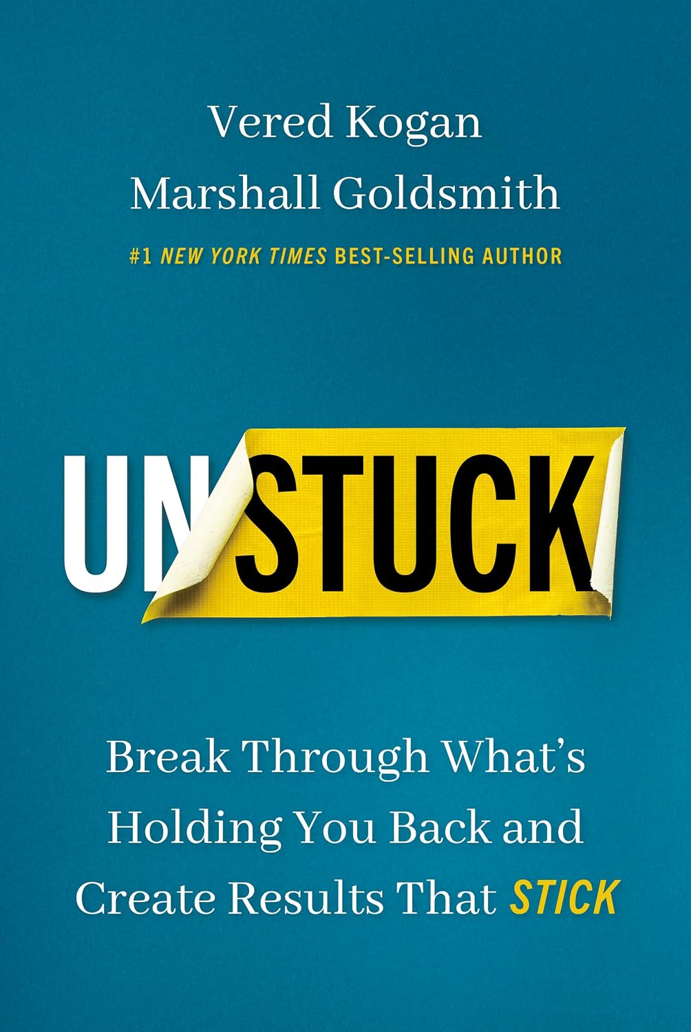 capítulo por capítulo baixar Unstuck: Break Through What's Holding You Back and Create Results That Stick