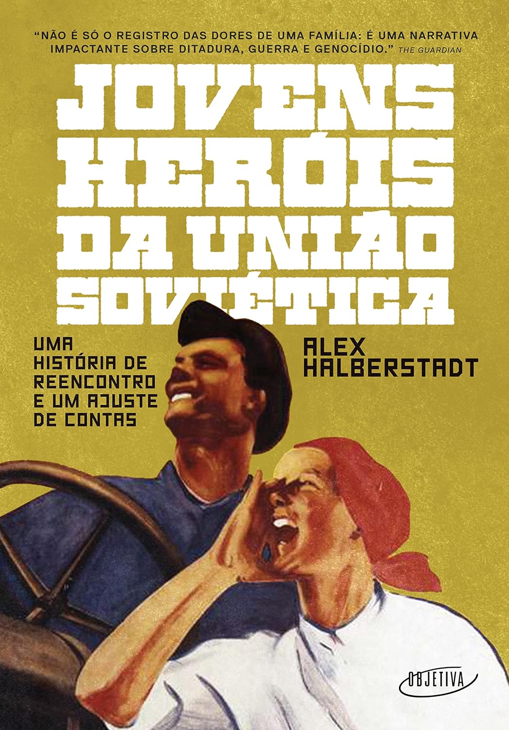 ler totalmente Jovens heróis da União Soviética: Uma história de reencontro e um ajuste de contas