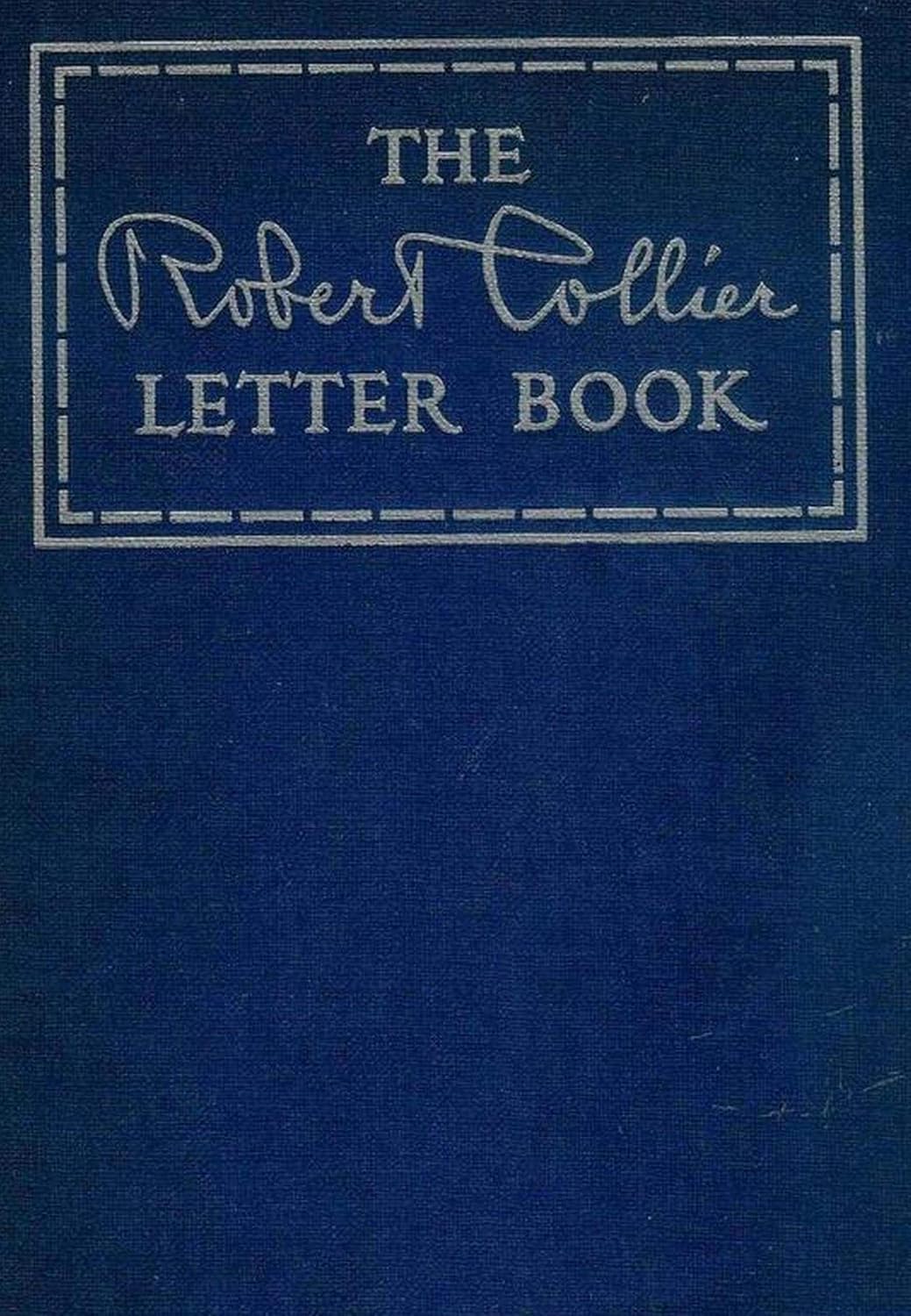 The Robert Collier Letter Book (English Edition) baixar livro de graça