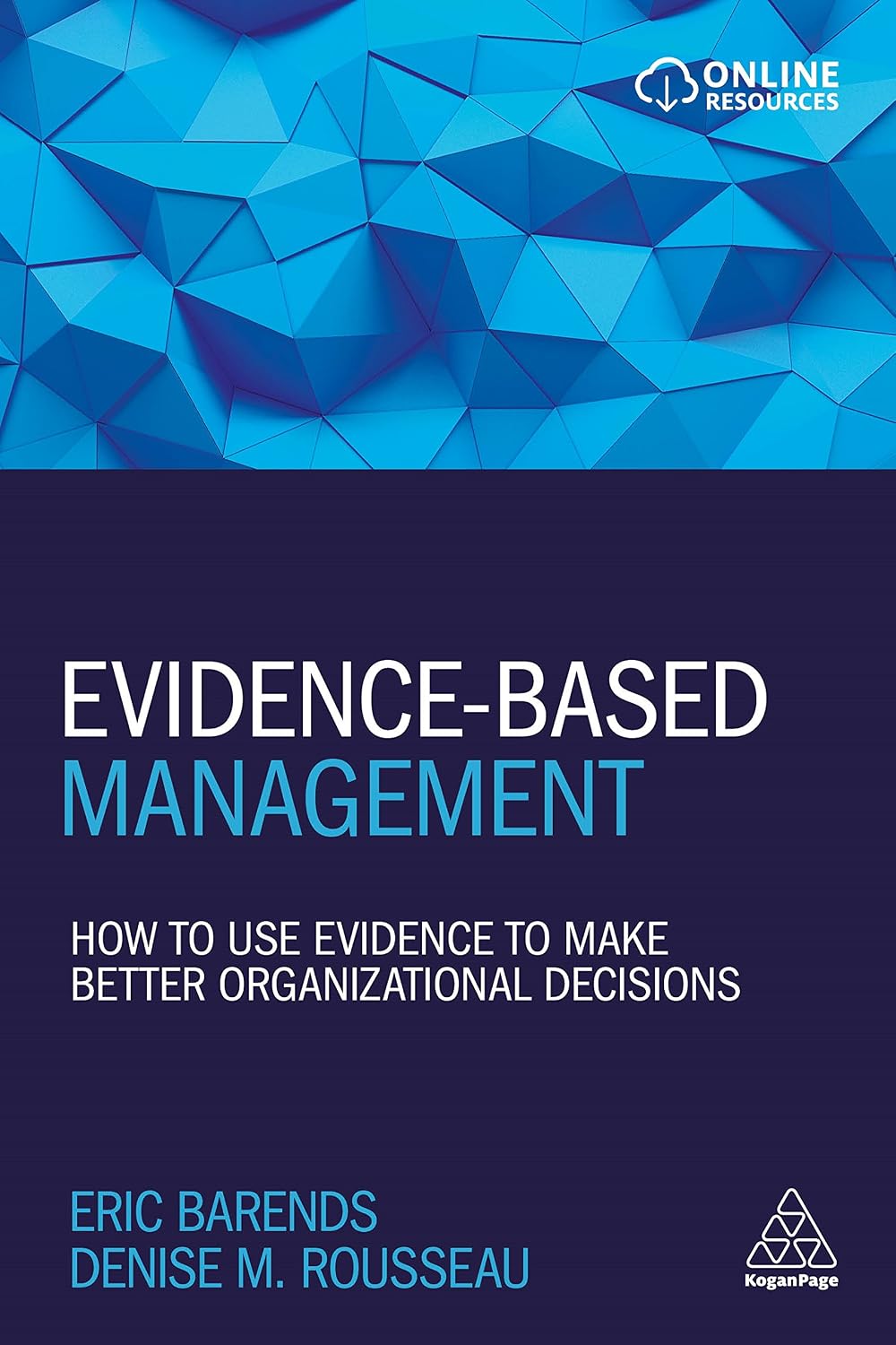 ler totalmente Evidence-Based Management: How to Use Evidence to Make Better Organizational Decisions